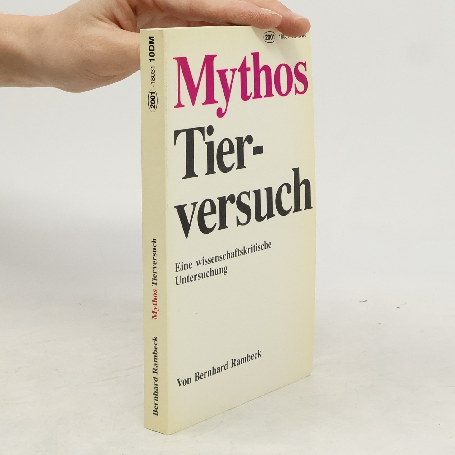 Bernhard Rambeck Mythos Tierversuch