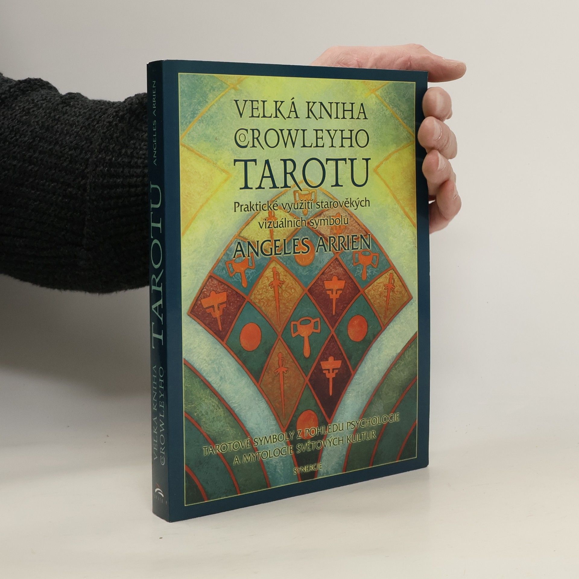Angeles Arrien Velká kniha Crowleyho tarotu