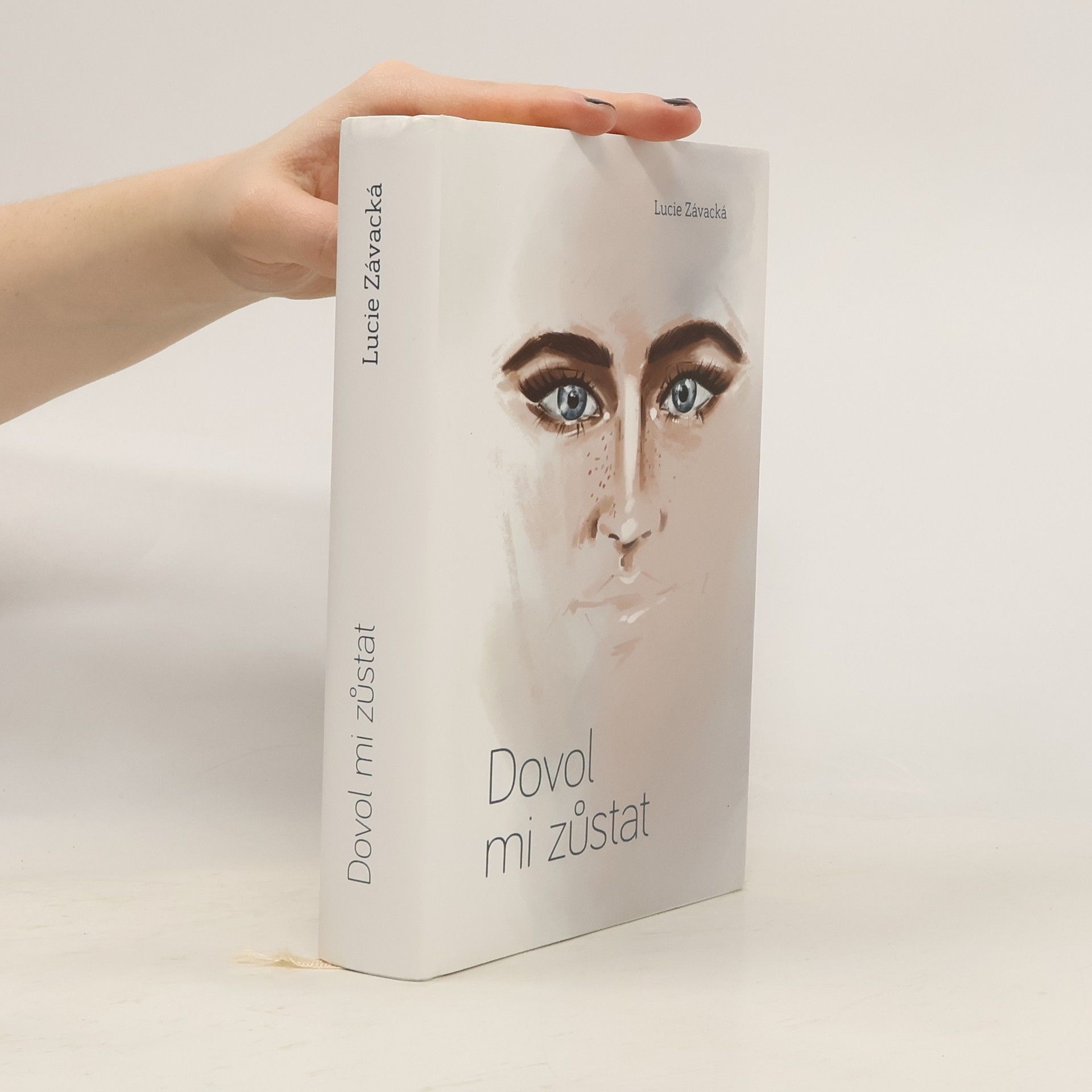 Lucie Závacká Dovol mi zůstat