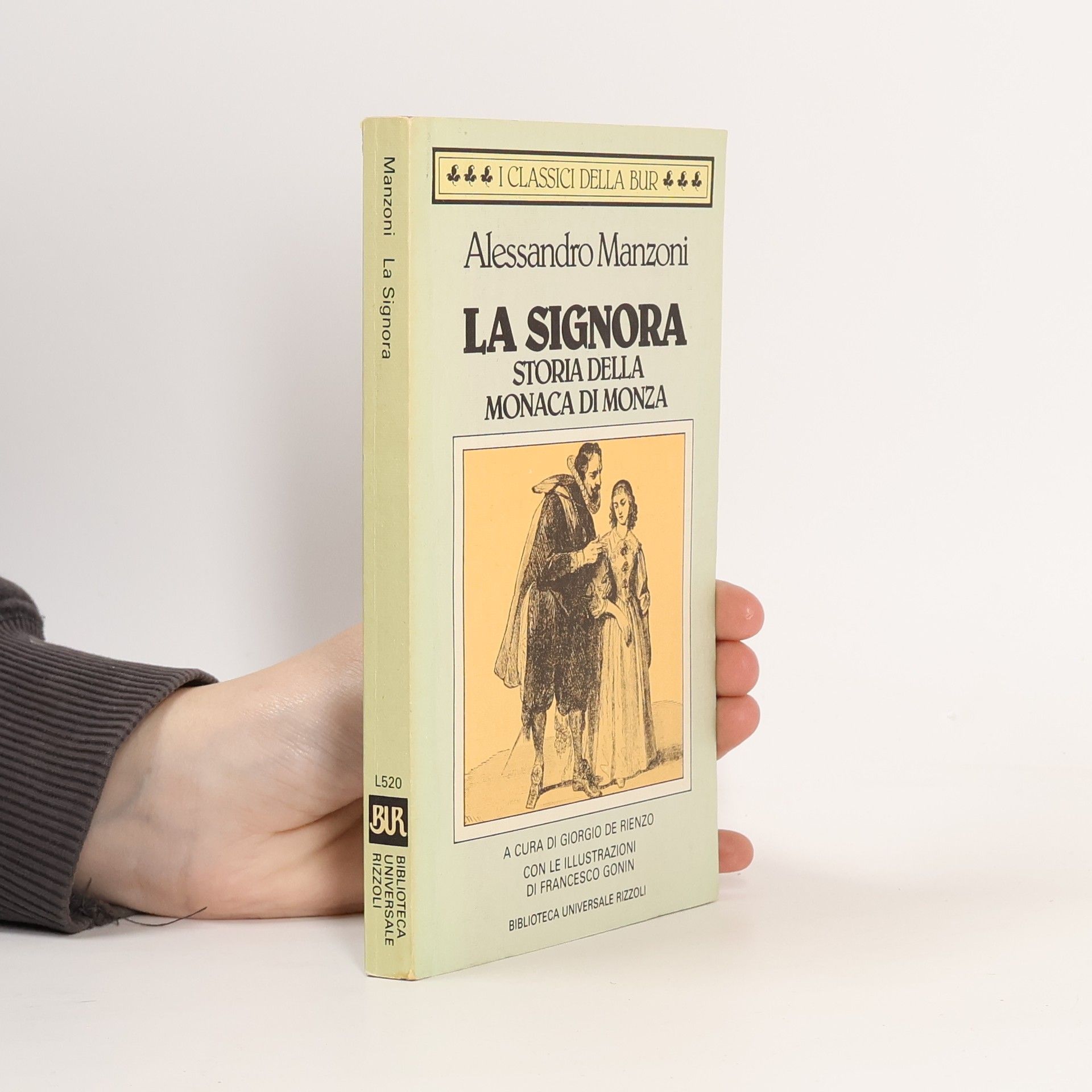 Alessandro Manzoni I Classici della BUR - 520: La signora
