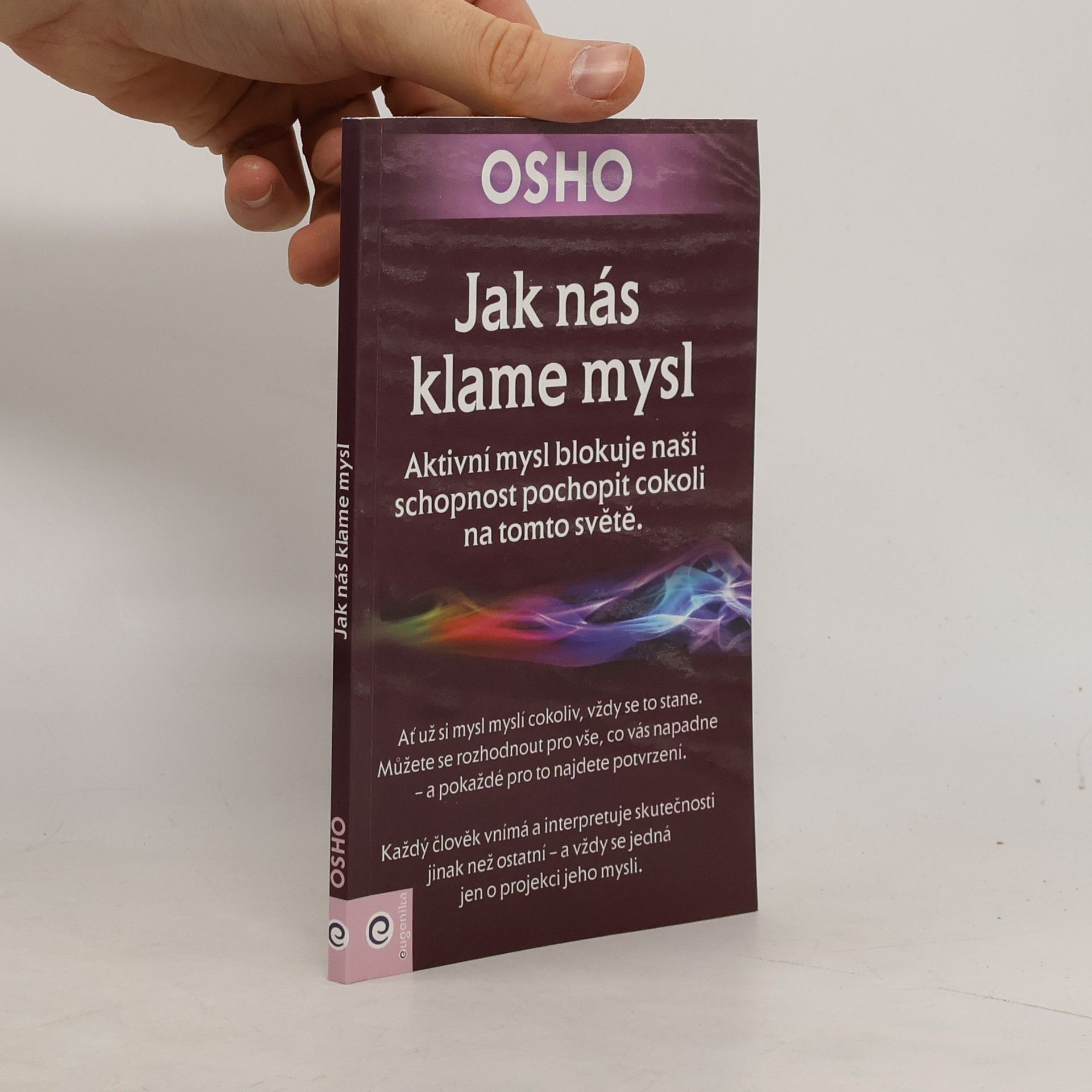 Osho Jak nás klame mysl