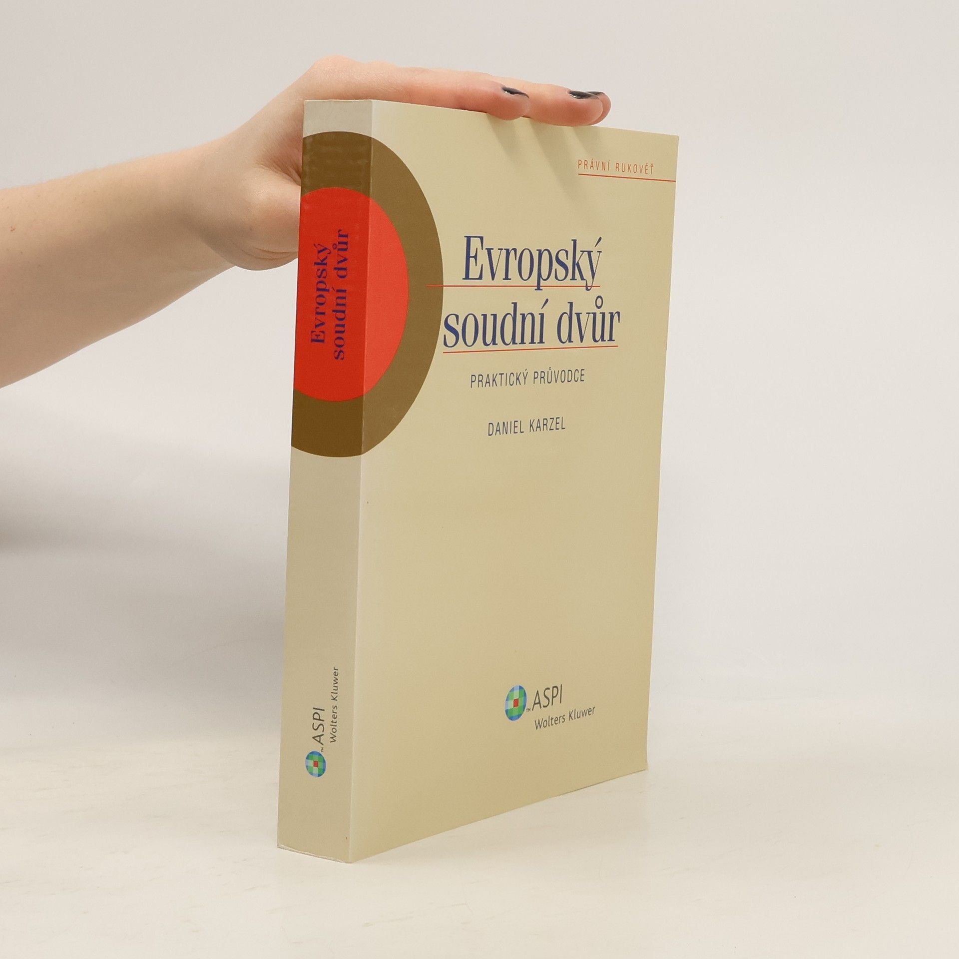 Daniel Karzel Evropský soudní dvůr : praktický průvodce