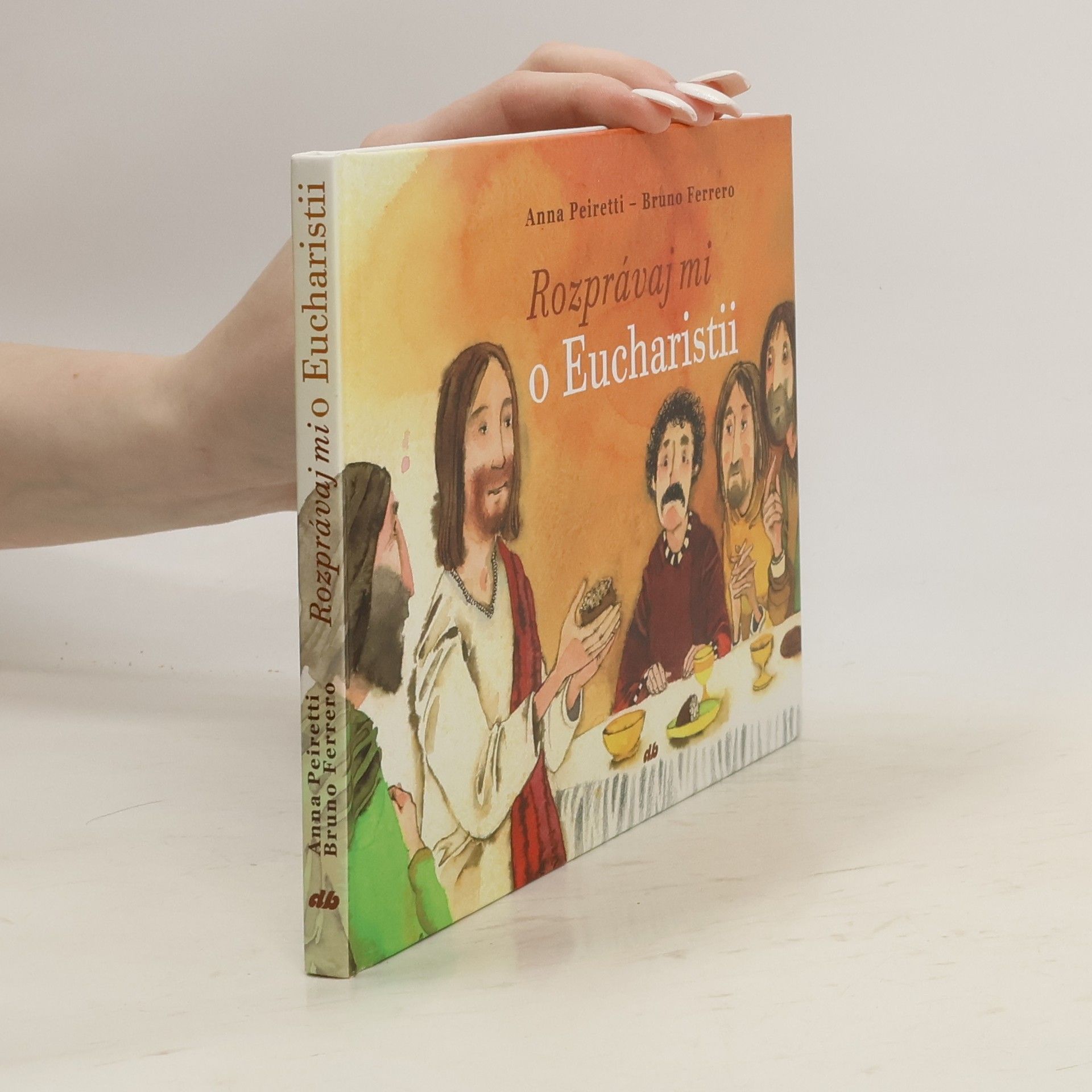 Anna Peiretti Rozprávaj mi o Eucharistii