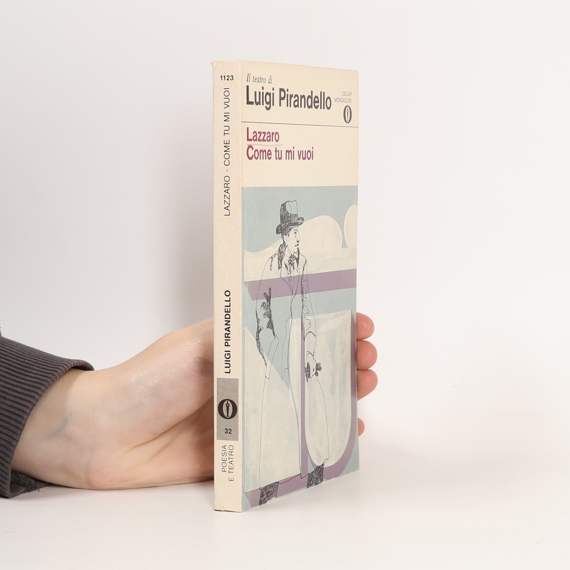 Luigi Pirandello Lazzaro. Come Tu Mi Vuoi