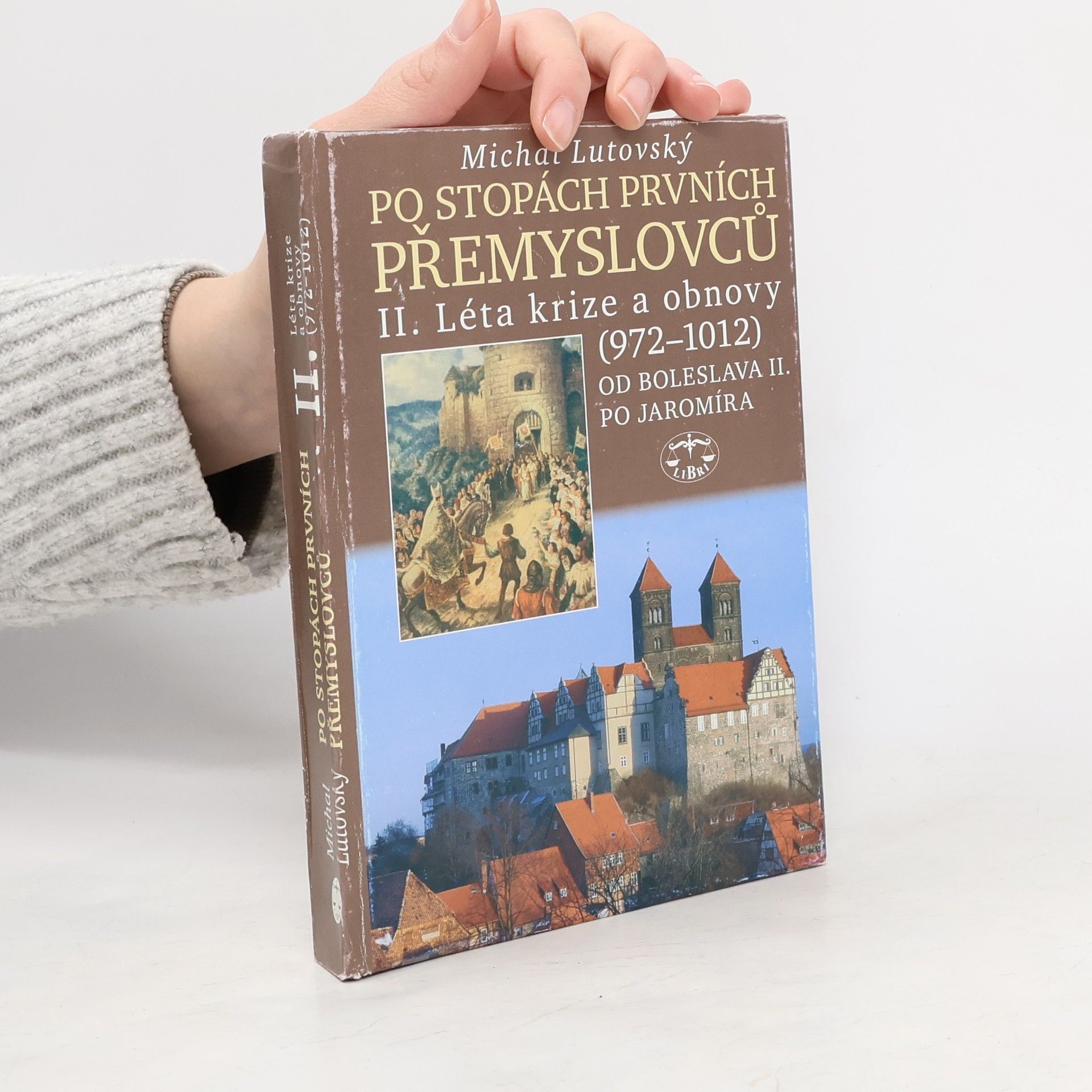 Michal Lutovský Po stopách prvních Přemyslovců. Díl 2.