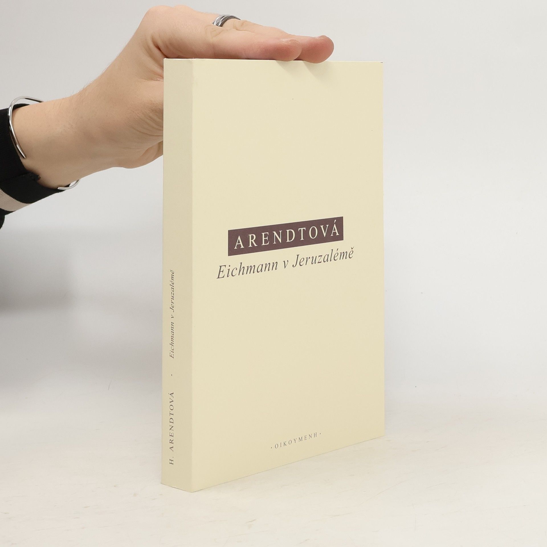 Hannah Arendt Eichmann v Jeruzalémě