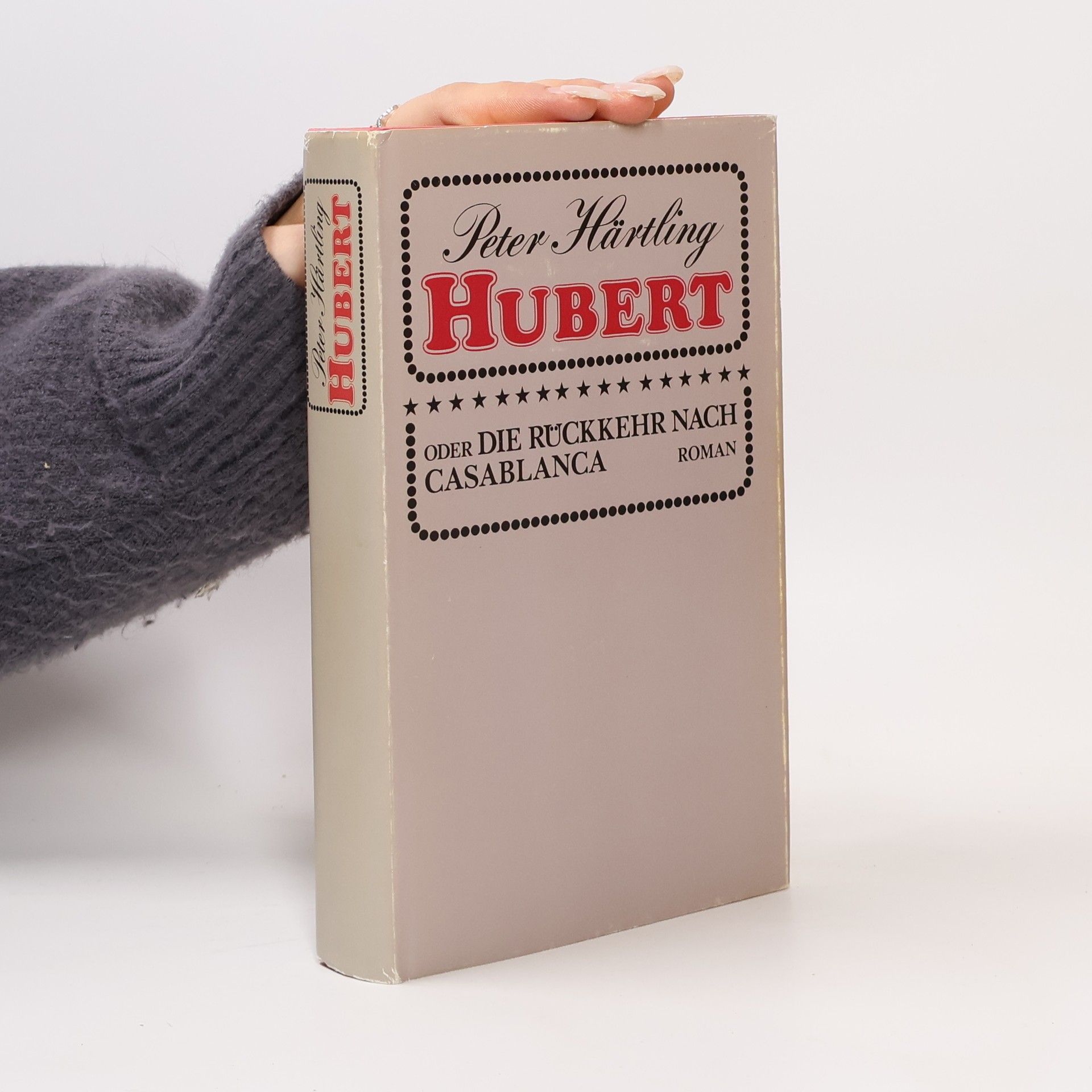 Peter Härtling Hubert oder die Rückkehr nach Casablanca