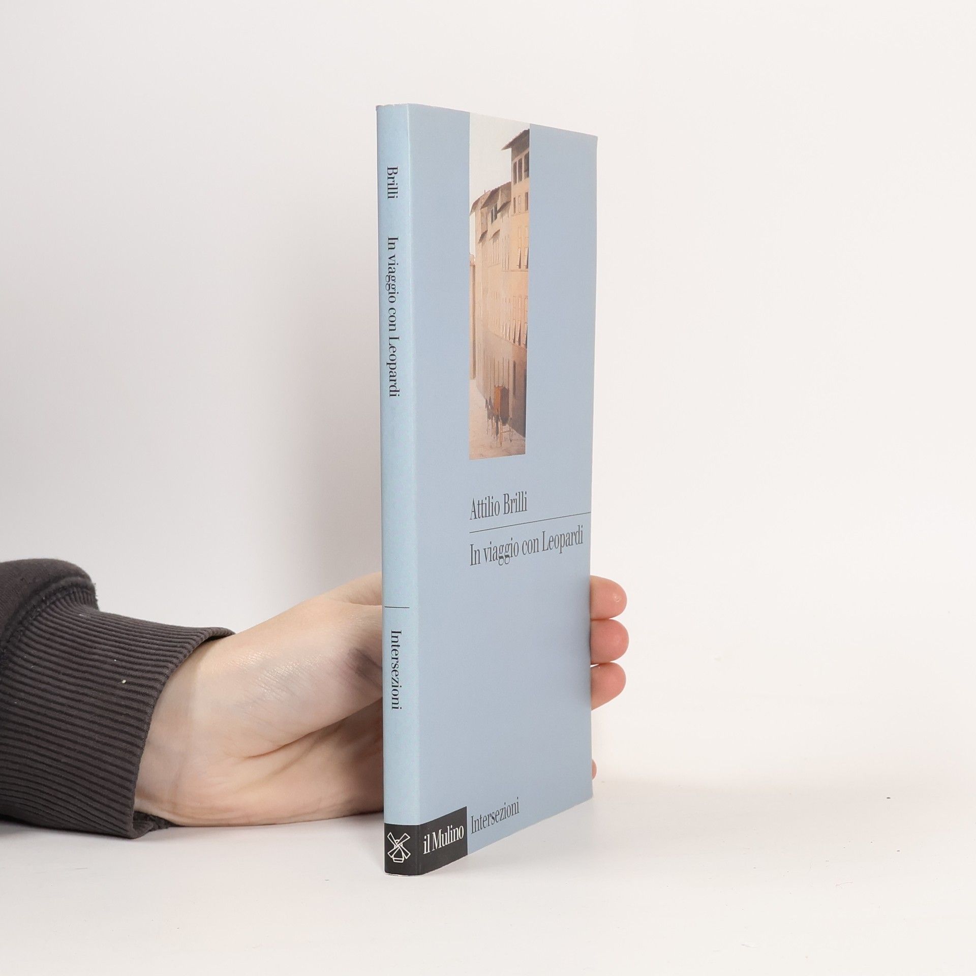 Attilio Brilli Intersezioni - 205: In viaggio con Leopardi