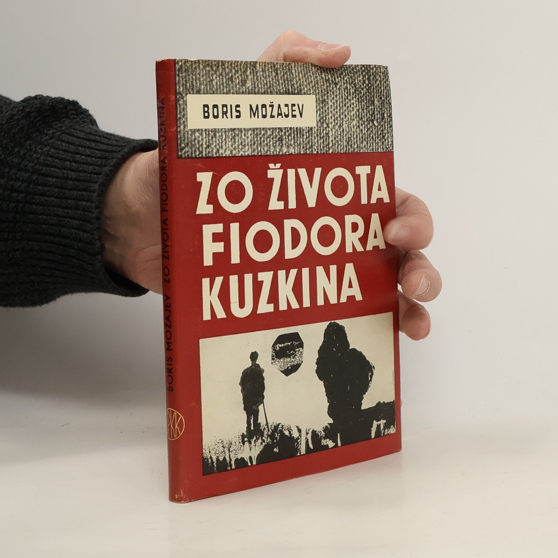 Boris Andrejevič Možajev Zo života Fiodora Kuzkina