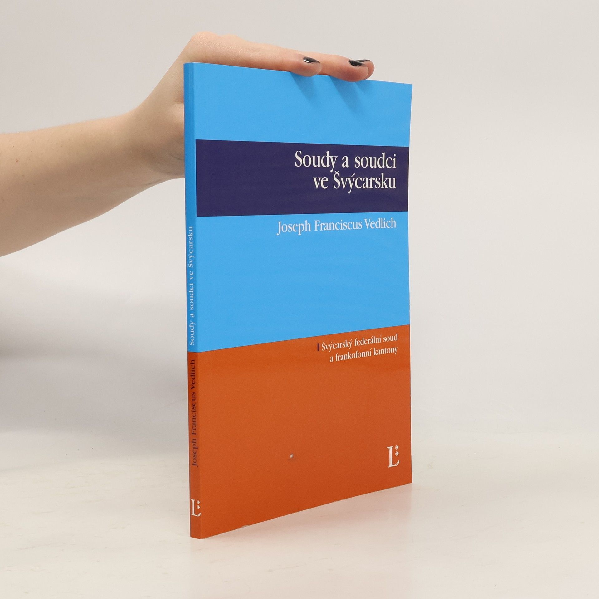 Joseph Franciscus Vedlich Soudy a soudci ve Švýcarsku