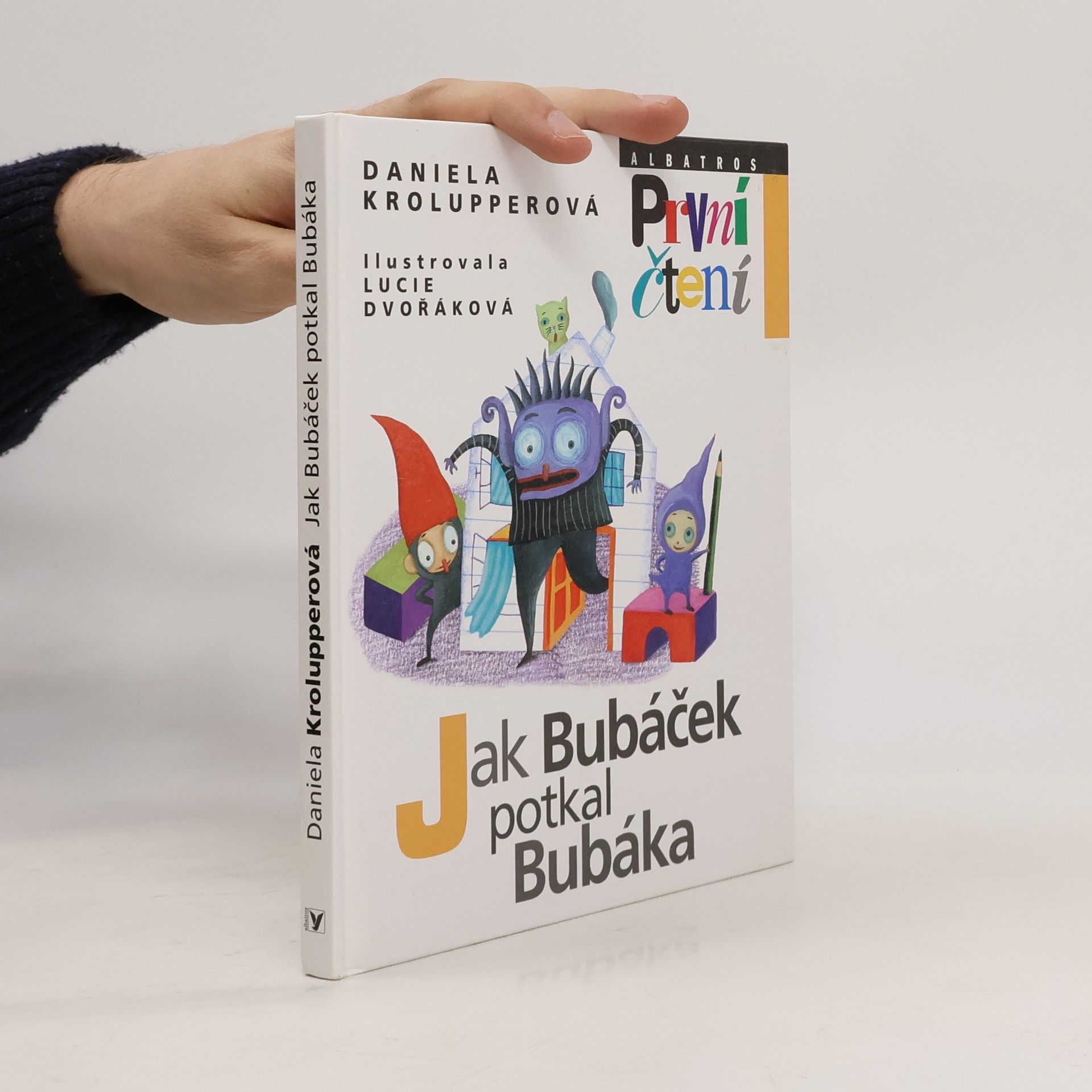 Daniela Krolupperová Jak Bubáček potkal Bubáka