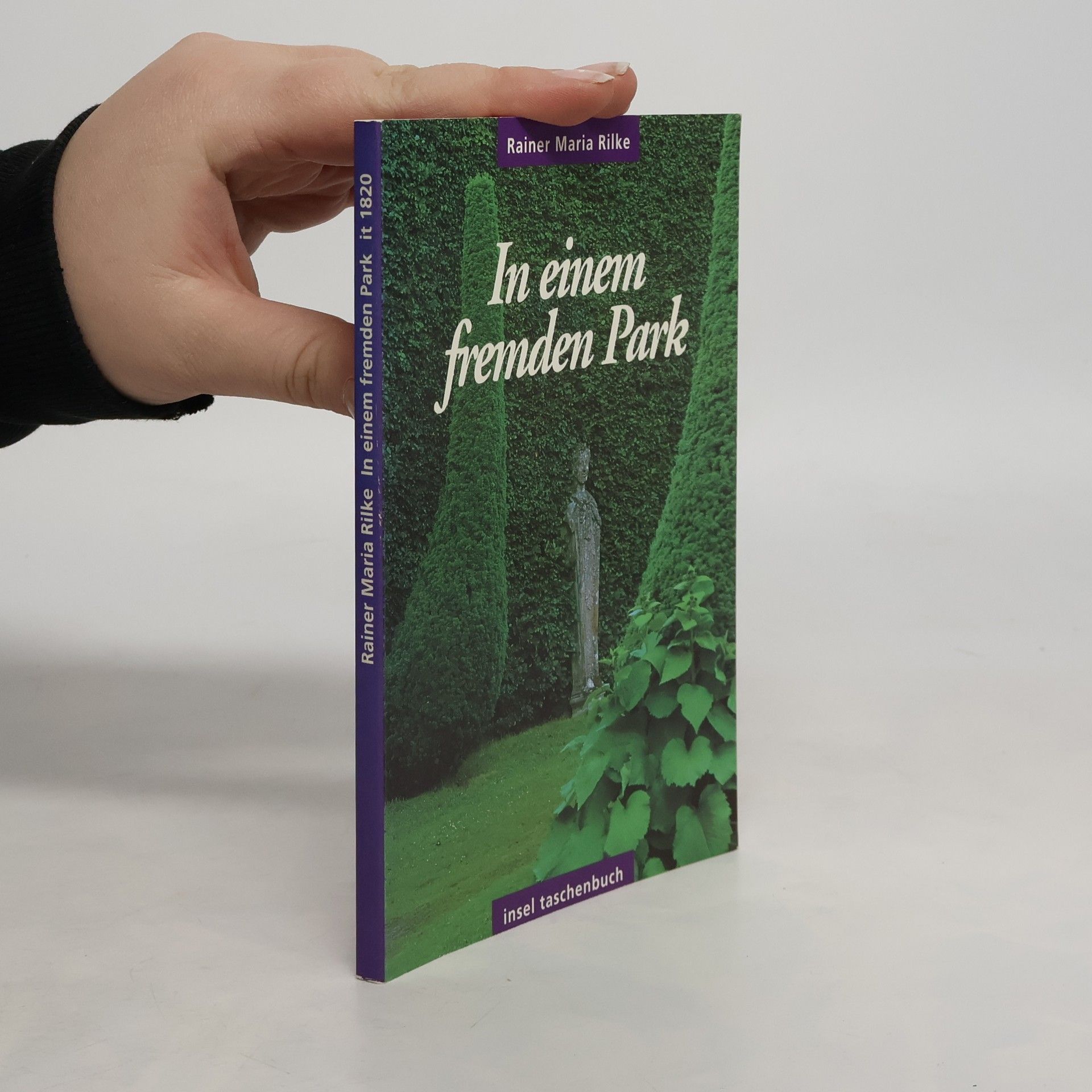 Rainer Maria Rilke In einem fremden Park