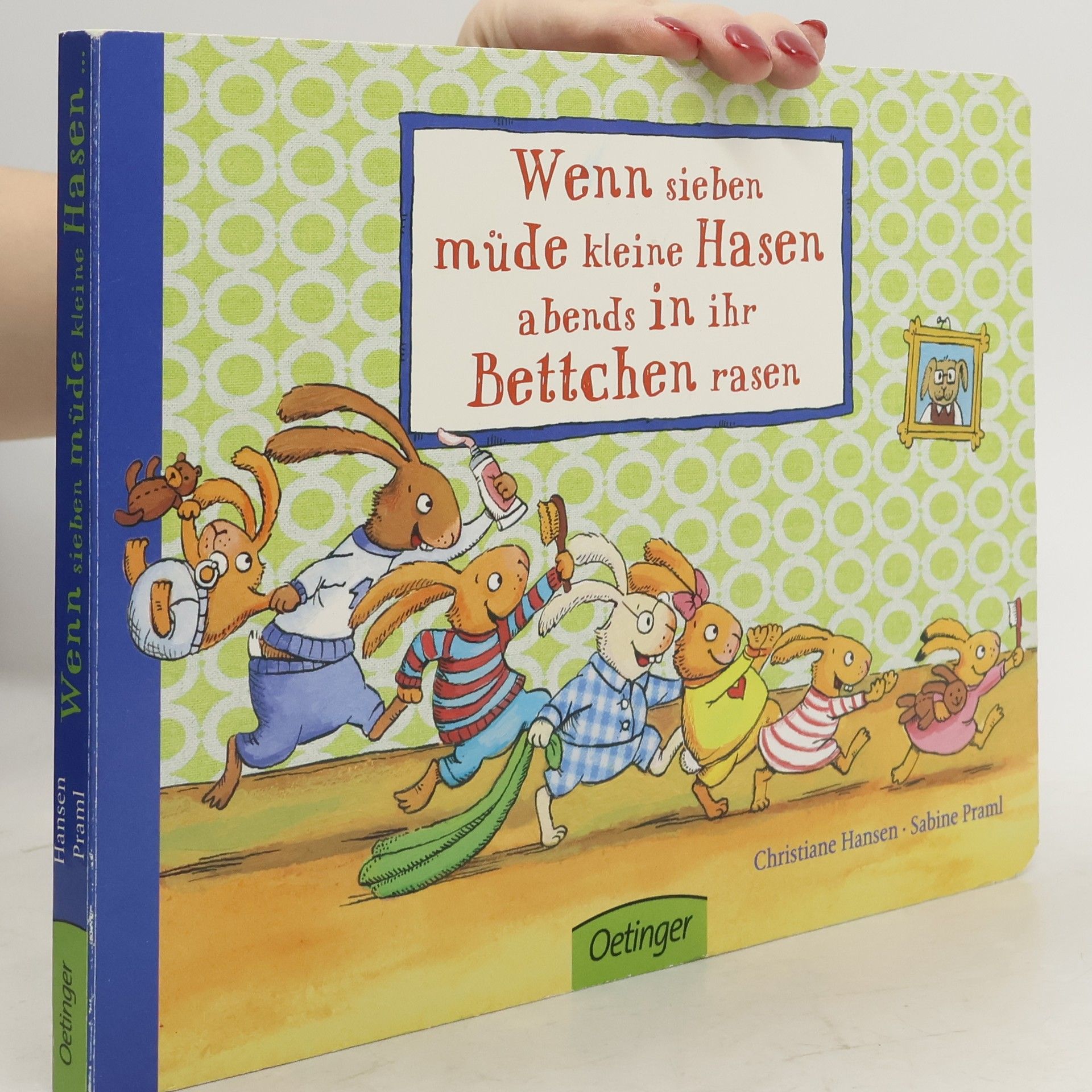 Christiane Hansen Wenn sieben müde kleine Hasen abends in ihr Bettchen rasen