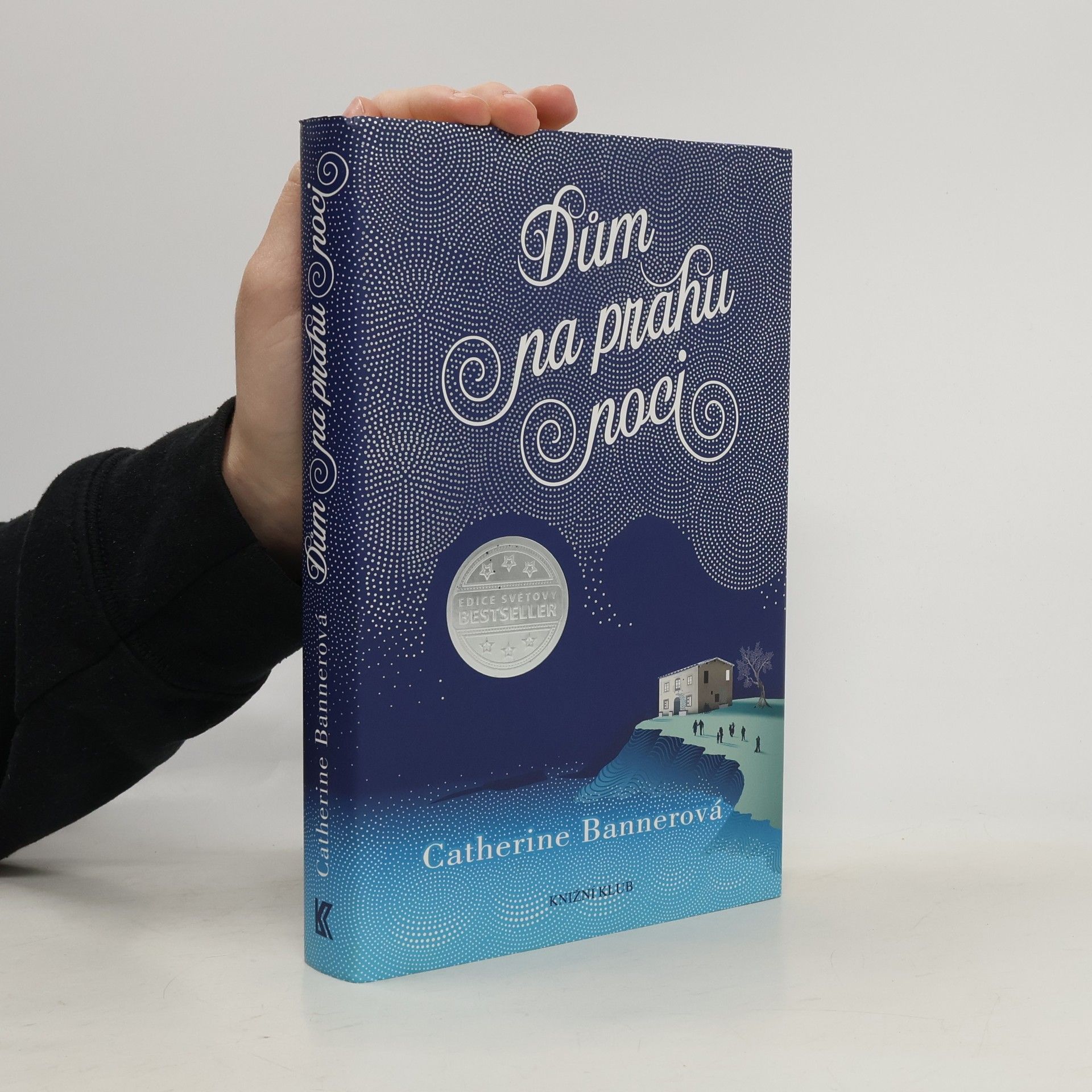 Catherine Banner Dům na prahu noci