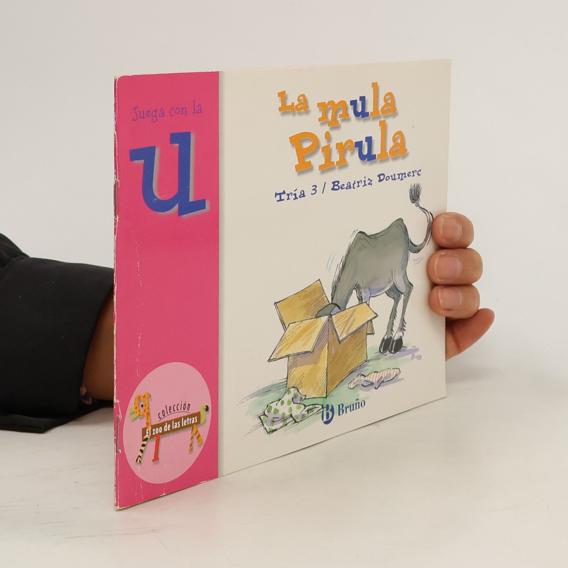 Beatriz Doumerc El zoo de las letras - 3: La mula Pirula