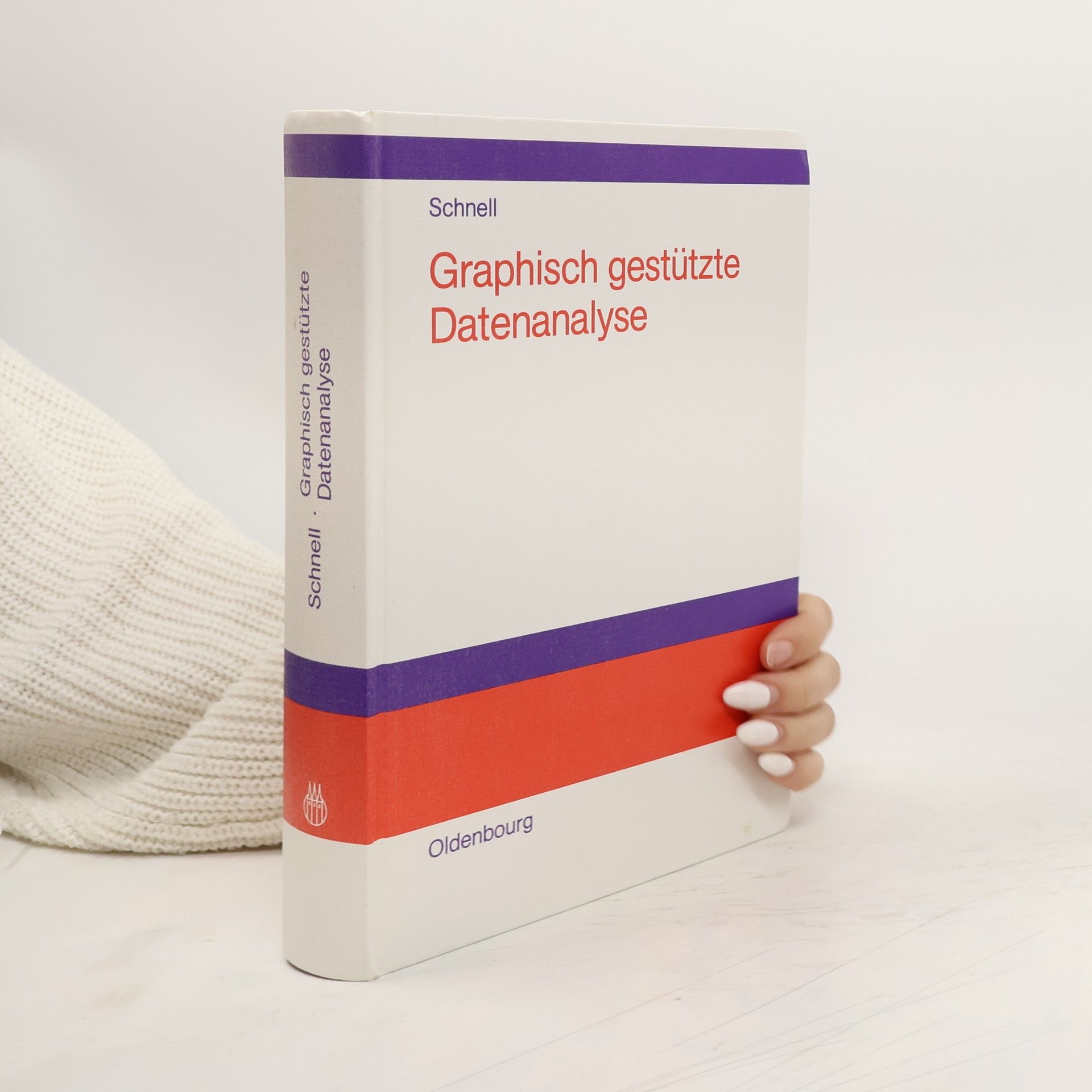 Rainer Schnell Graphisch gestützte Datenanalyse