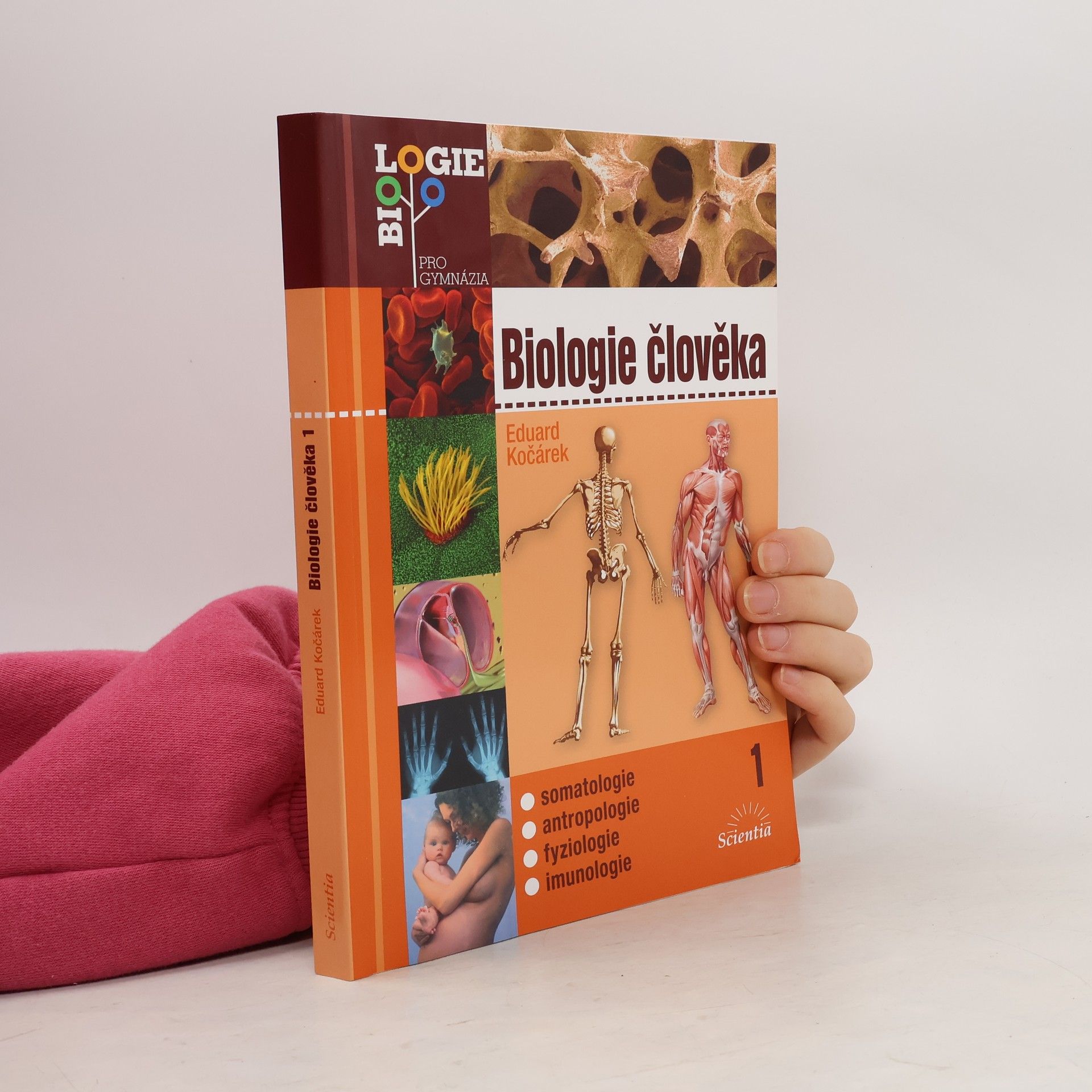 Biologie člověka. 1, Somatologie, antropologie, fyziologie, imunologie