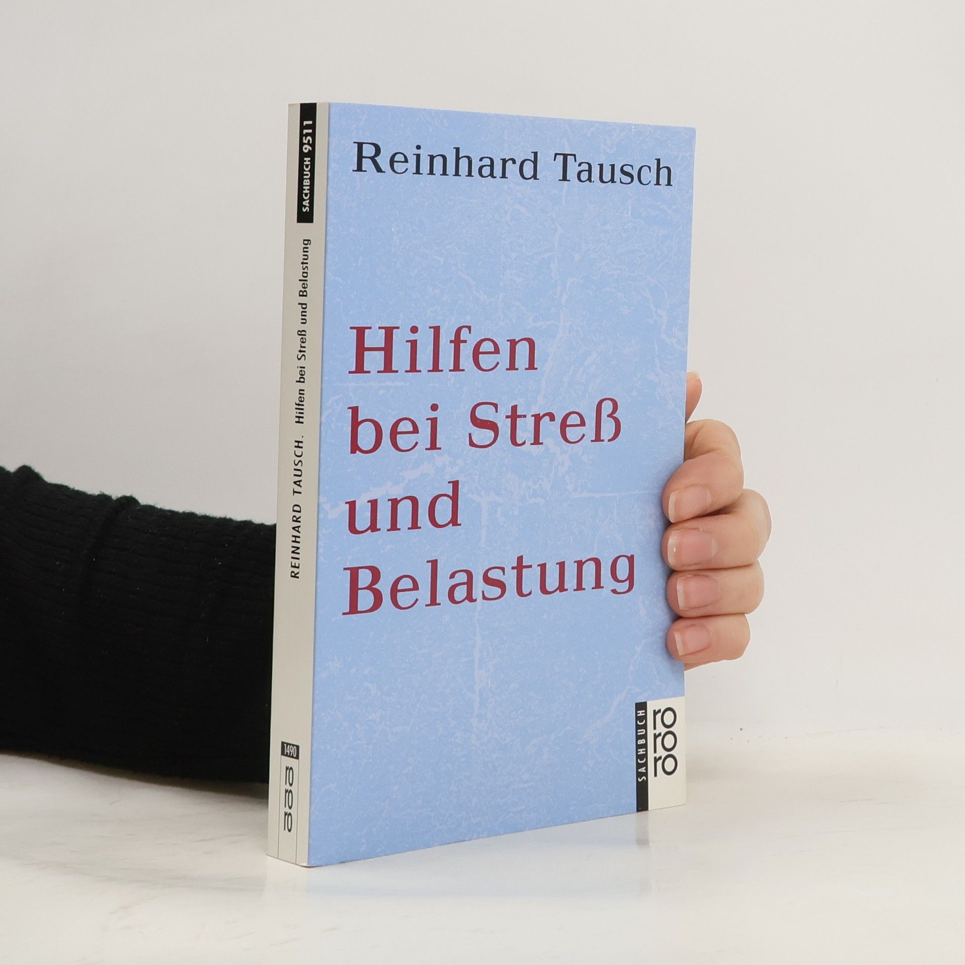 Reinhard Tausch Hilfen bei Stress und Belastung