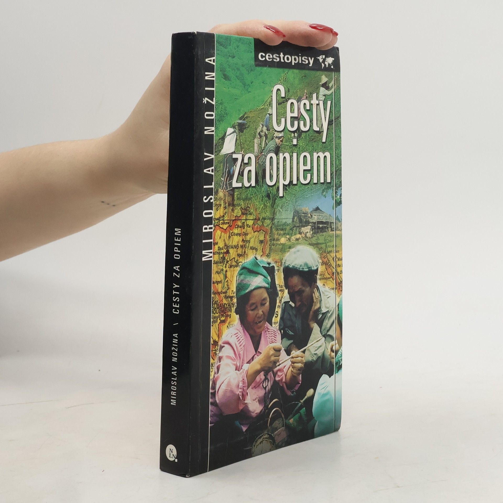 Miroslav Nožina Cesty za opiem