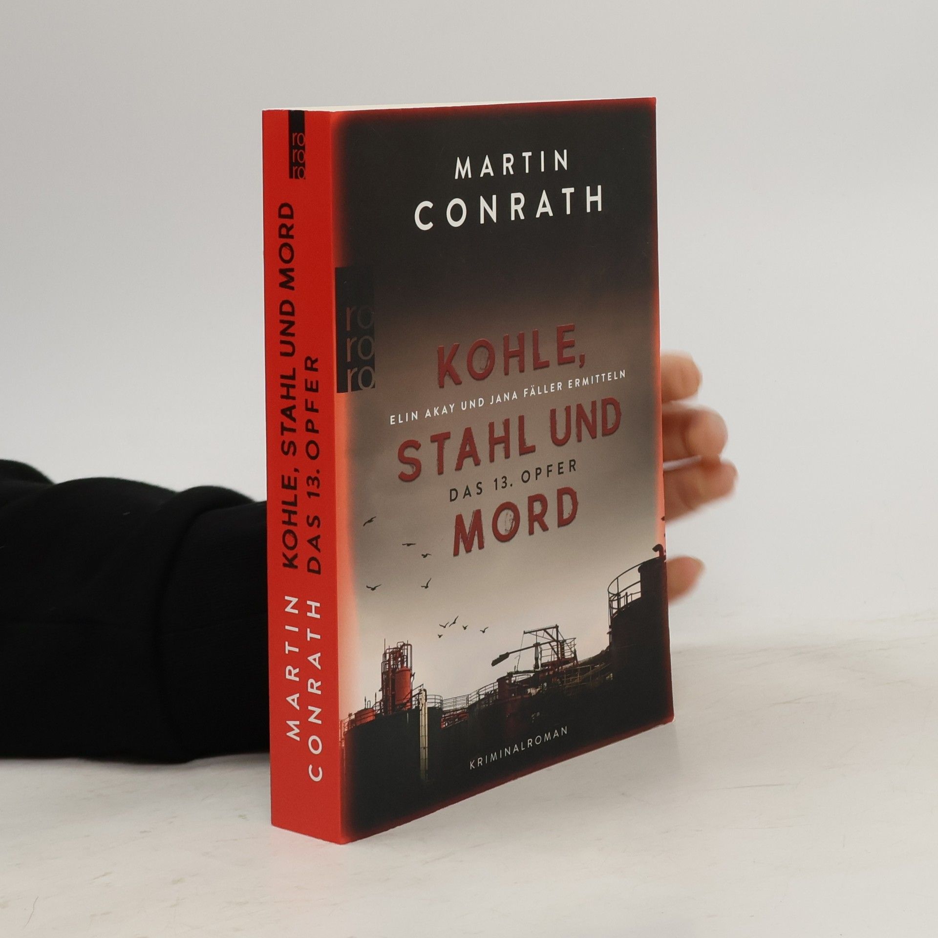 Martin Conrath Kohle, Stahl und Mord: Das 13. Opfer
