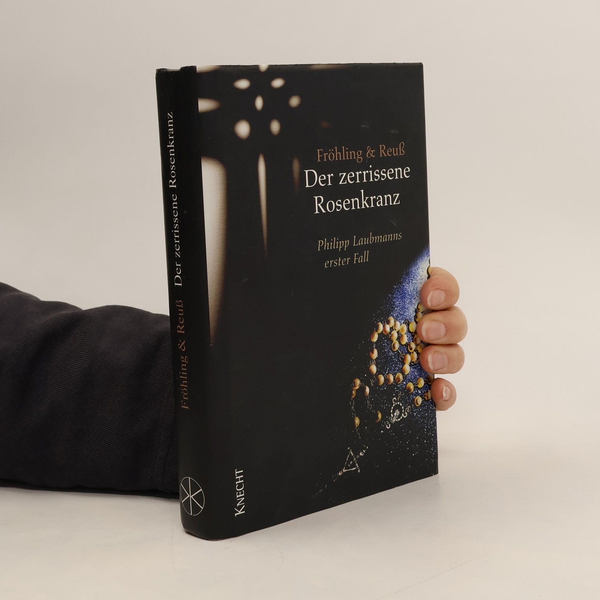 Stefan Fröhling Der zerrissene Rosenkranz. Philipp Laubmanns erster Fall