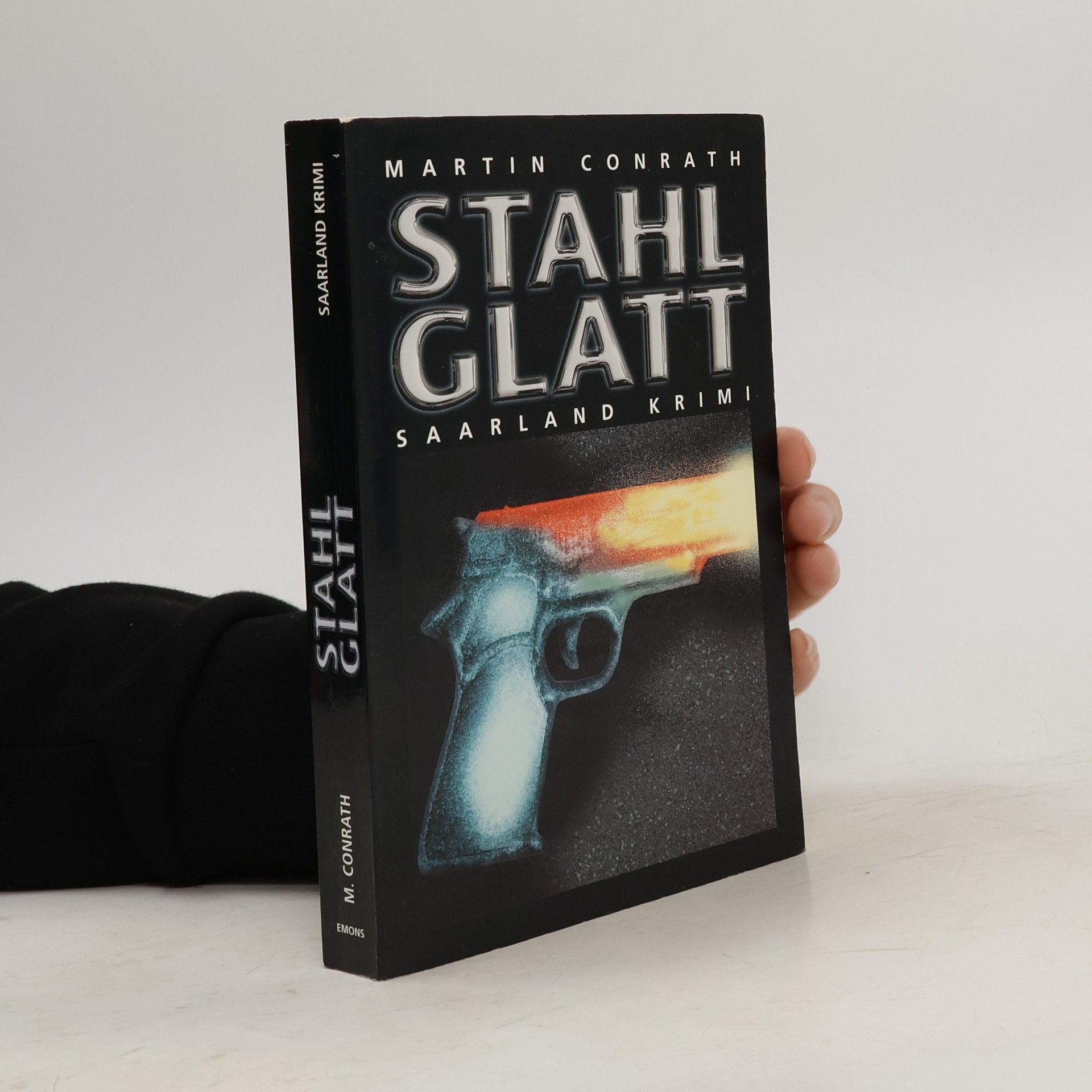 Martin Conrath Stahlglatt. Saarland Krimi