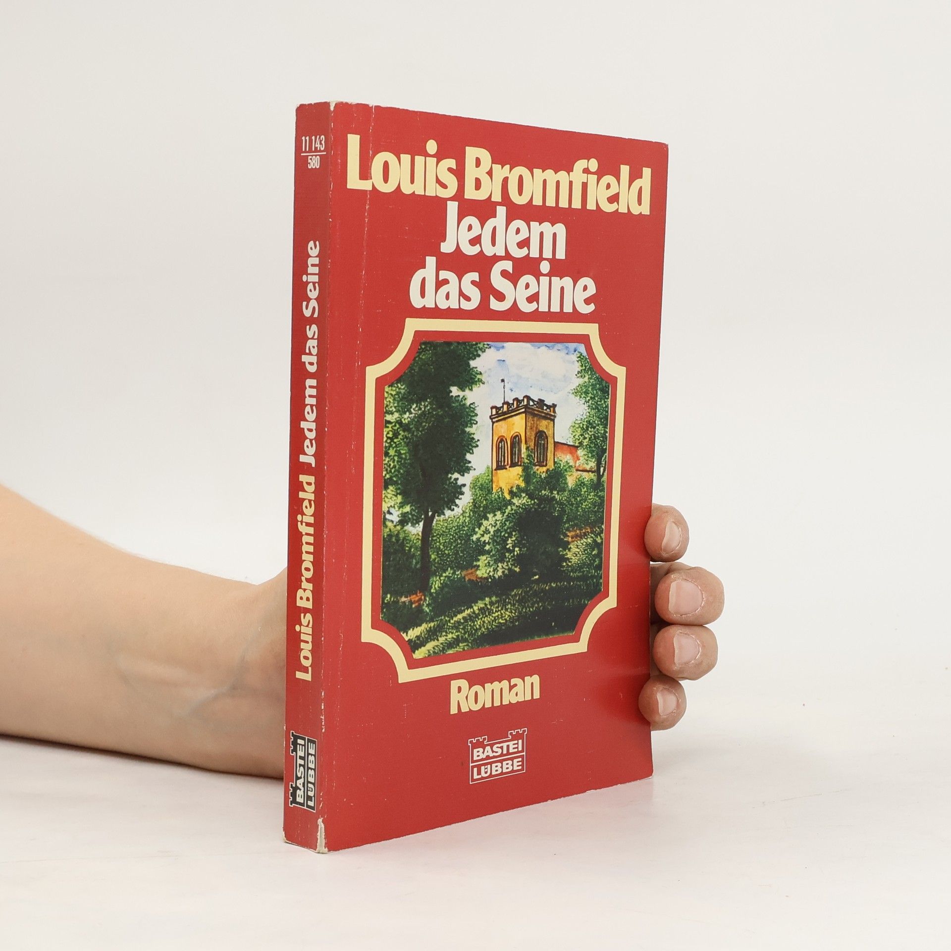 Louis Bromfield Jedem das Seine
