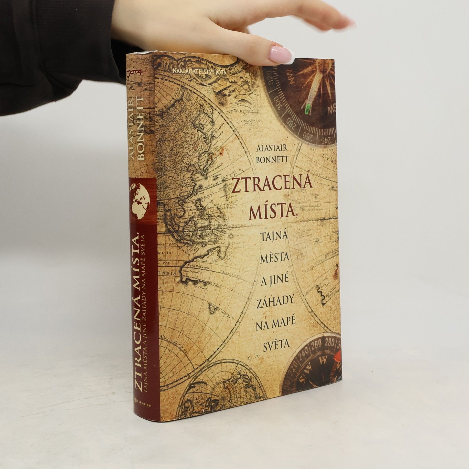 Alastair Bonnett Ztracená místa, tajná města a jiné záhady na mapě světa