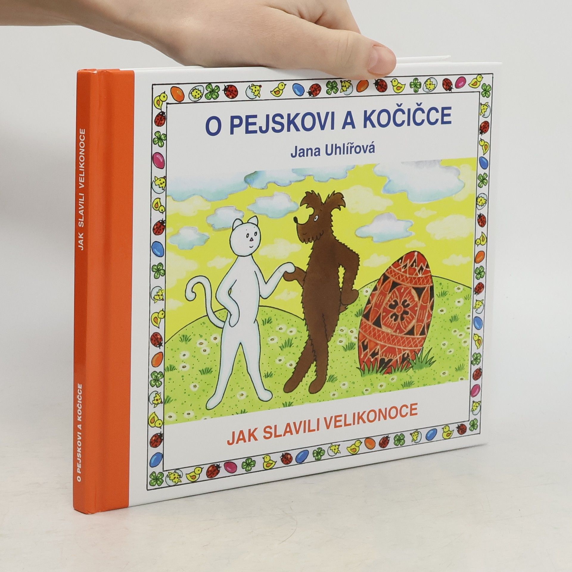 O pejskovi a kočičce. Jak slavili Velikonoce.