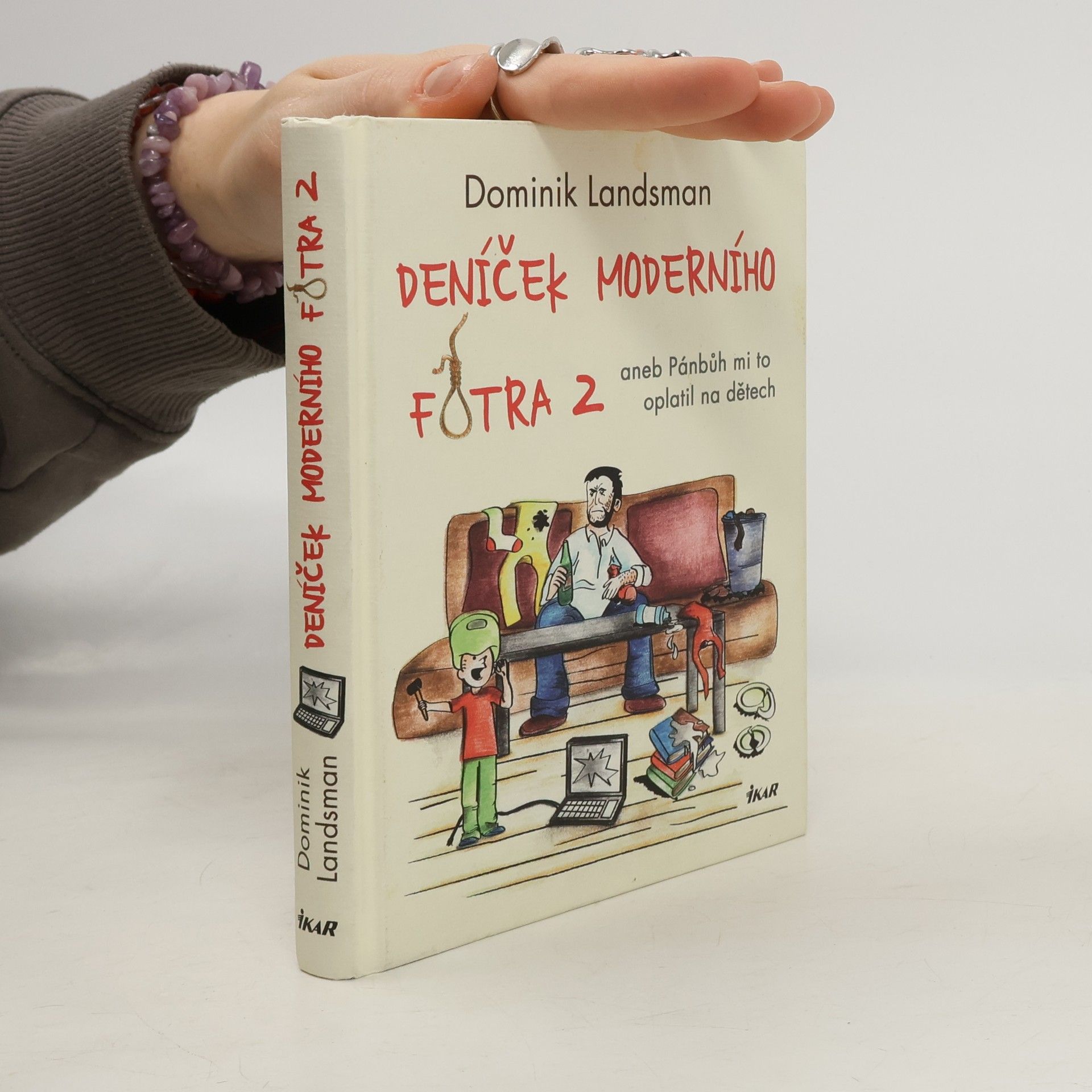 Dominik Landsman Deníček moderního fotra 2, aneb, Pánbůh mi to oplatil na dětech