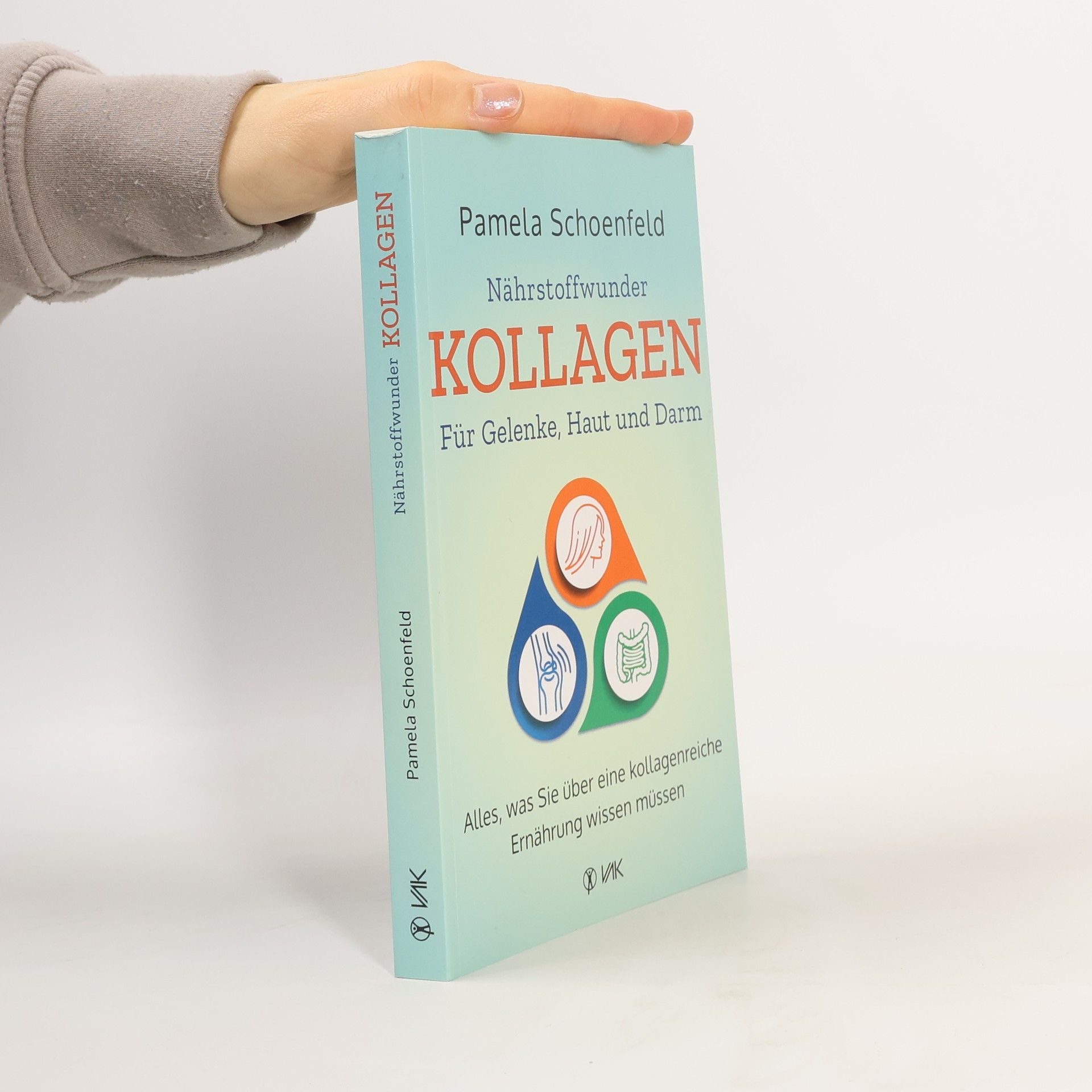 Pamela Schoenfeld Nährstoffwunder Kollagen - Für Gelenke, Haut und Darm