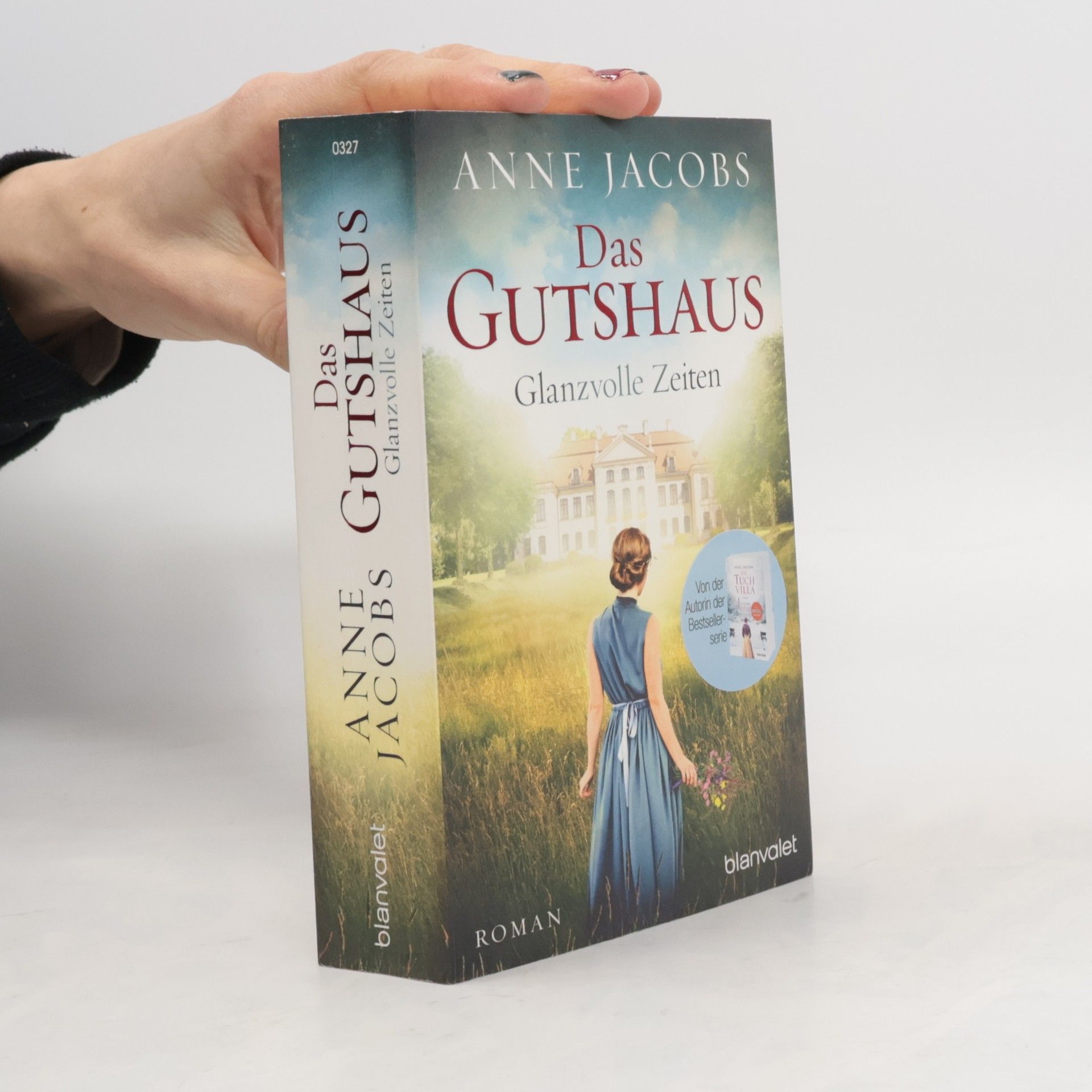 Anne Jacobs Das Gutshaus - Glanzvolle Zeiten