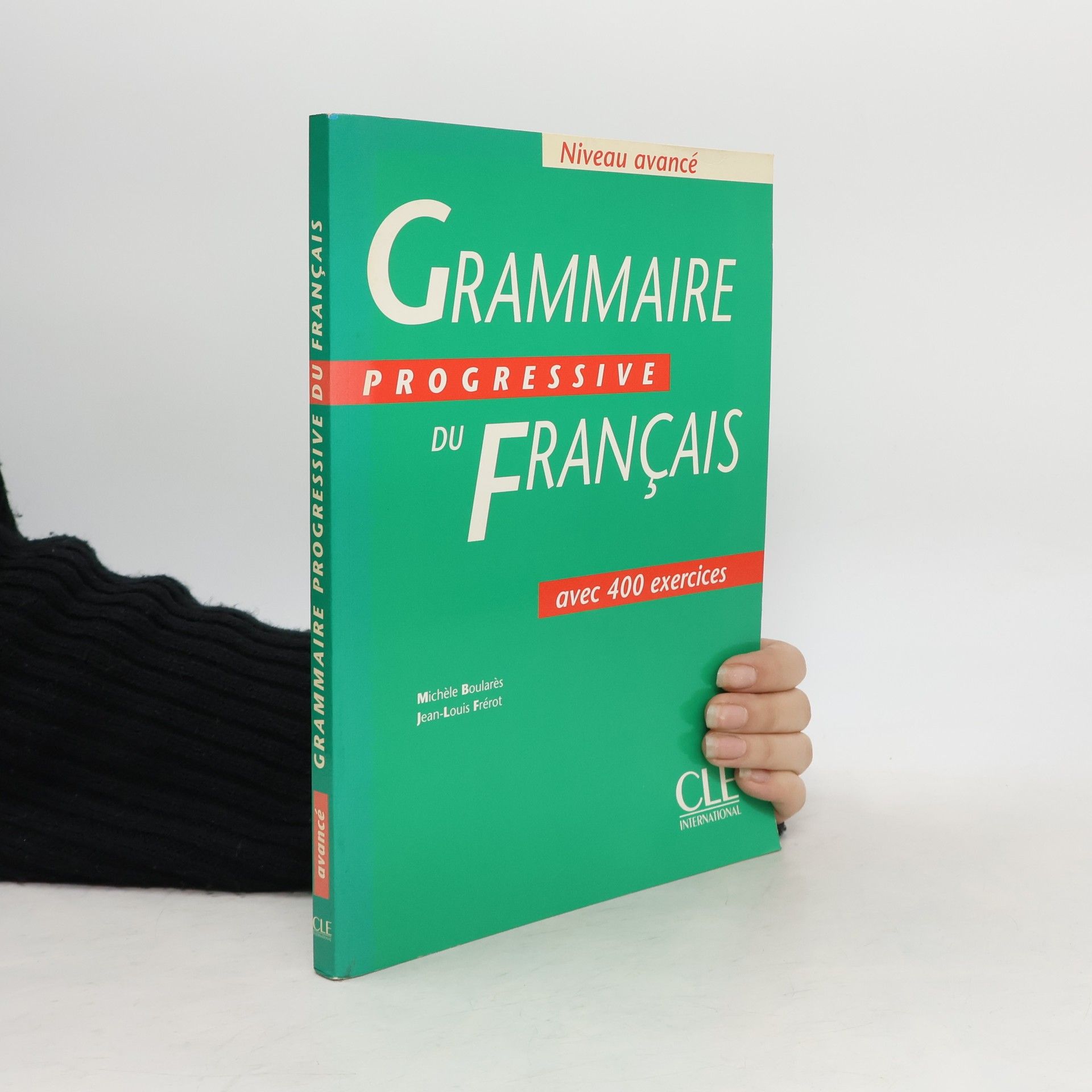 Grammaire progressive du français avec 400 exercices : niveau avancé