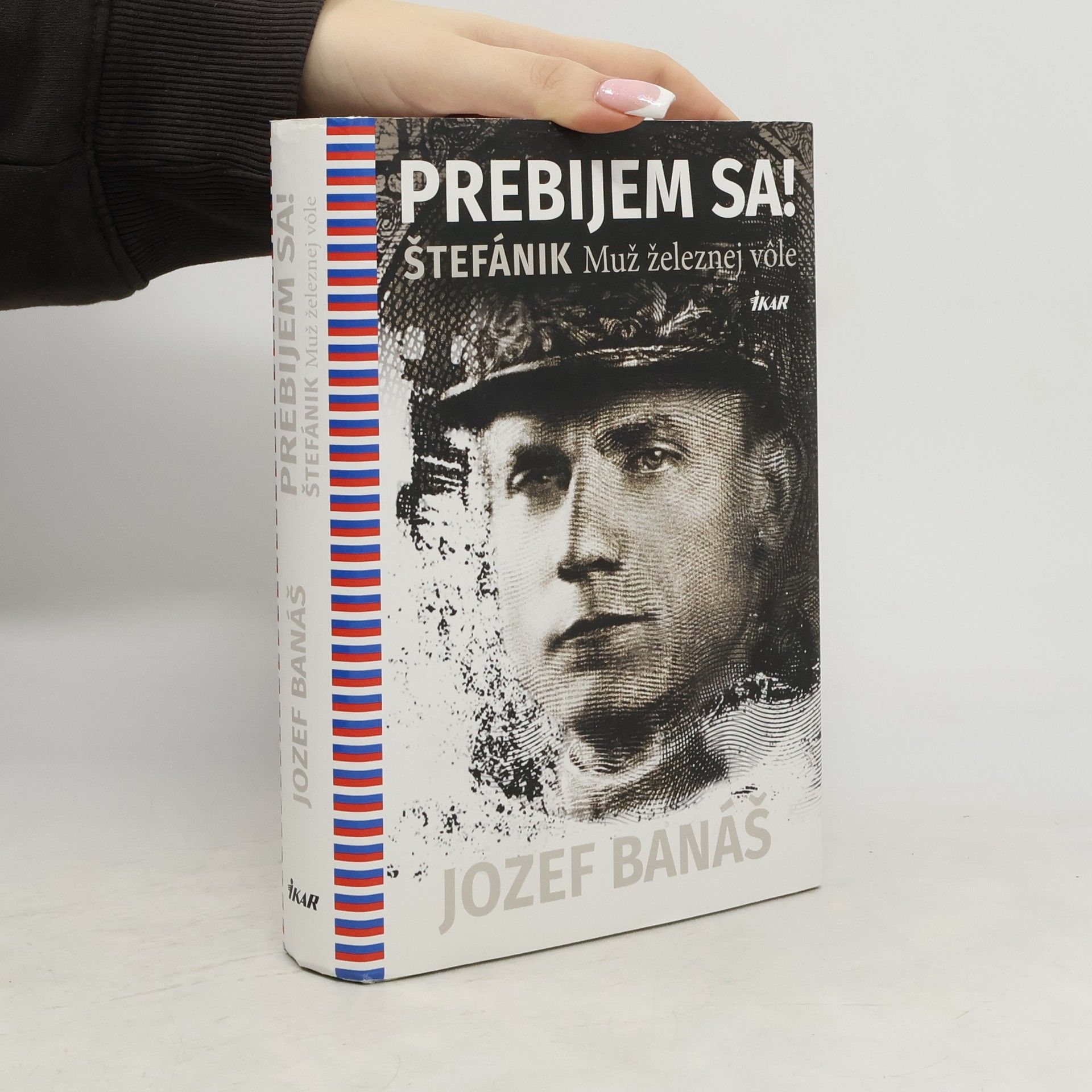 Jozef Banáš Prebijem sa! Štefánik