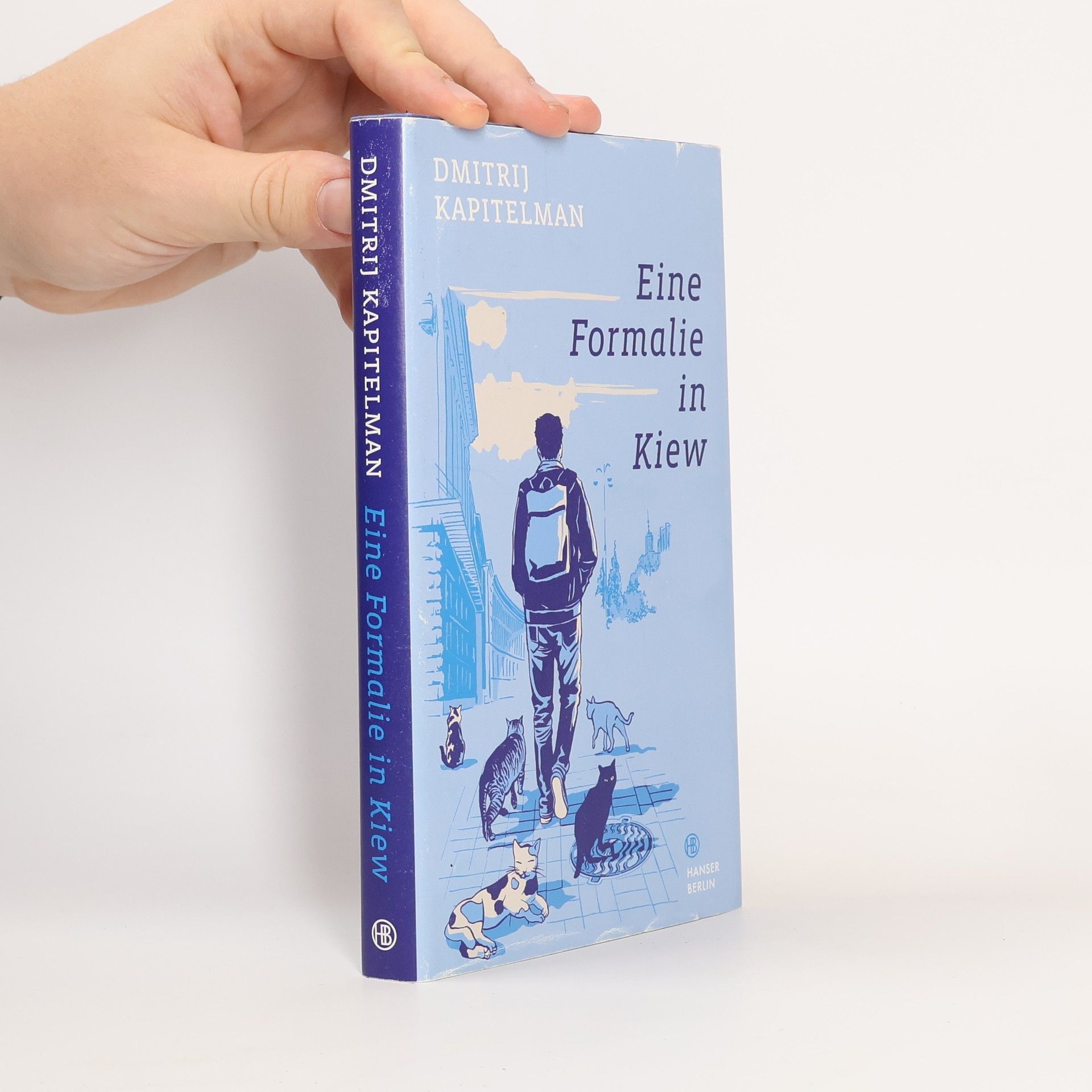 Dmitrij Kapitelman Eine Formalie in Kiew