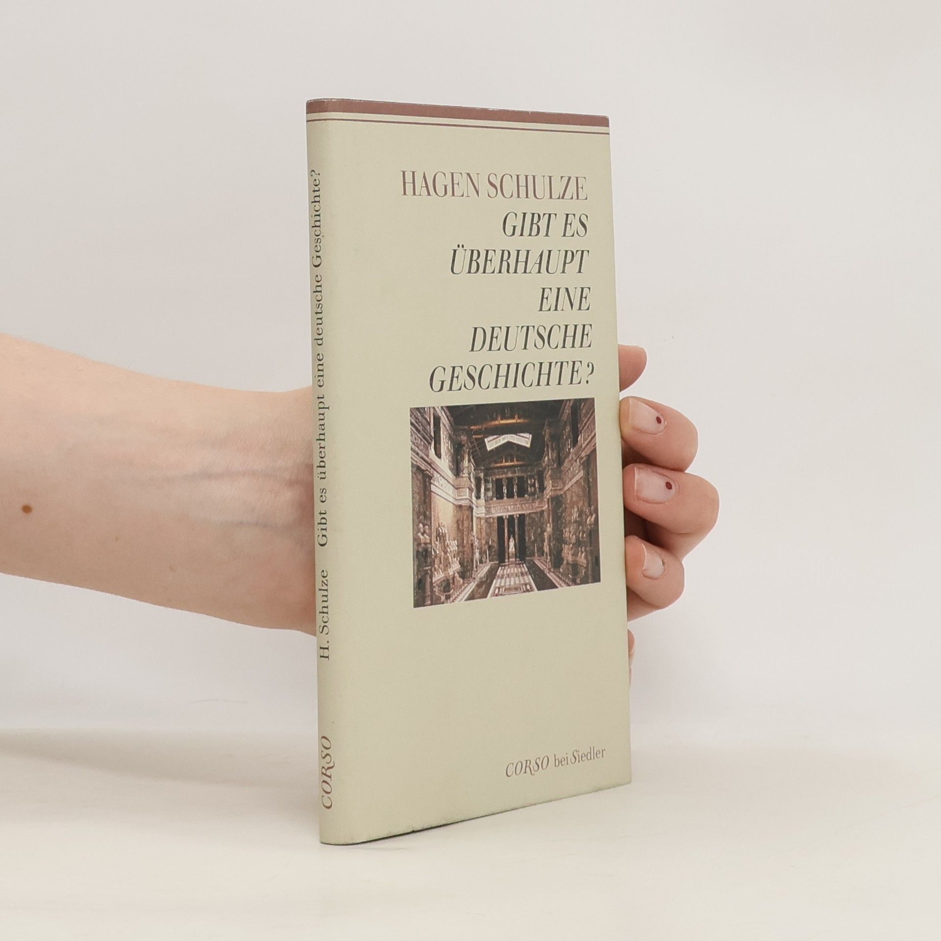 Heinz Schilling Gibt es überhaupt eine deutsche Geschichte?