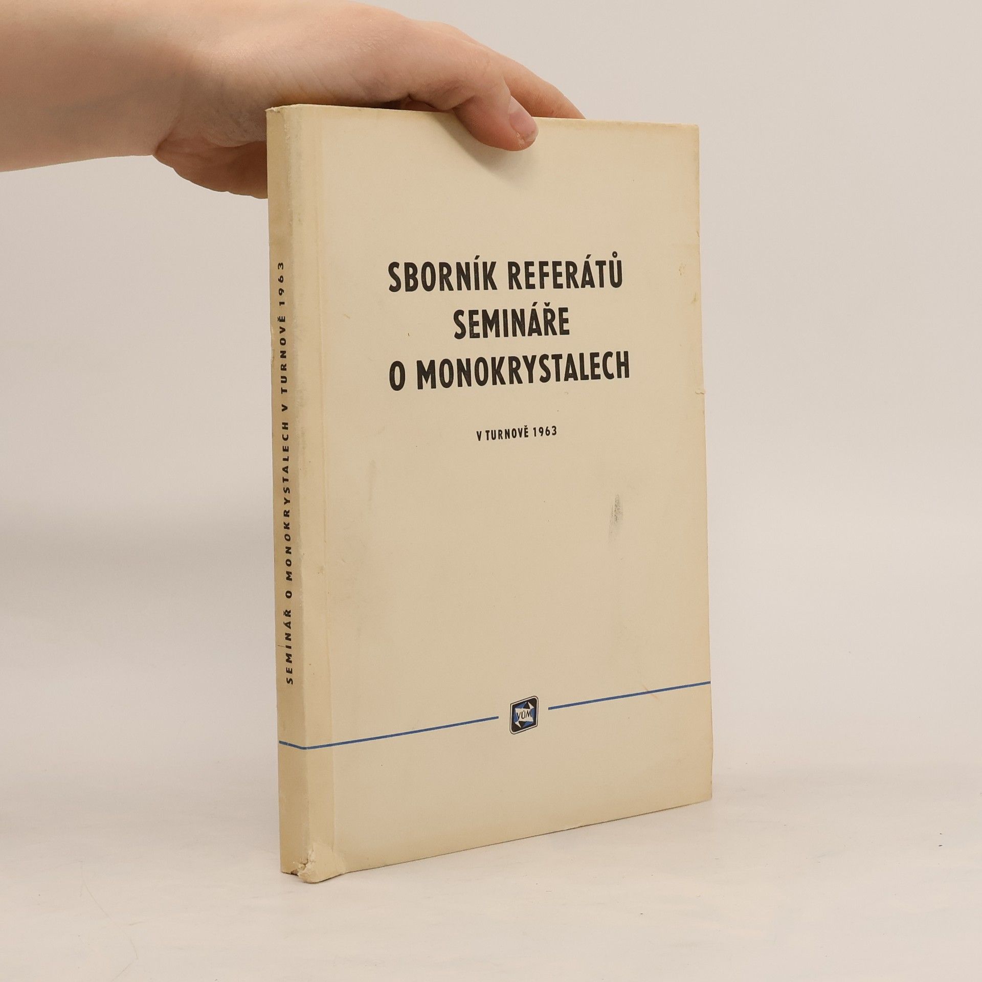 Autorenkollektiv Sborník referátů. Semináře o monokrystalech