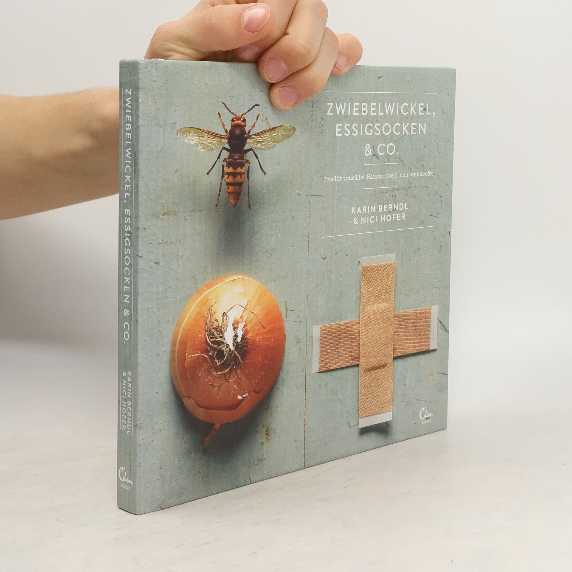Karin Berndl Zwiebelwickel, Essigsocken & Co.