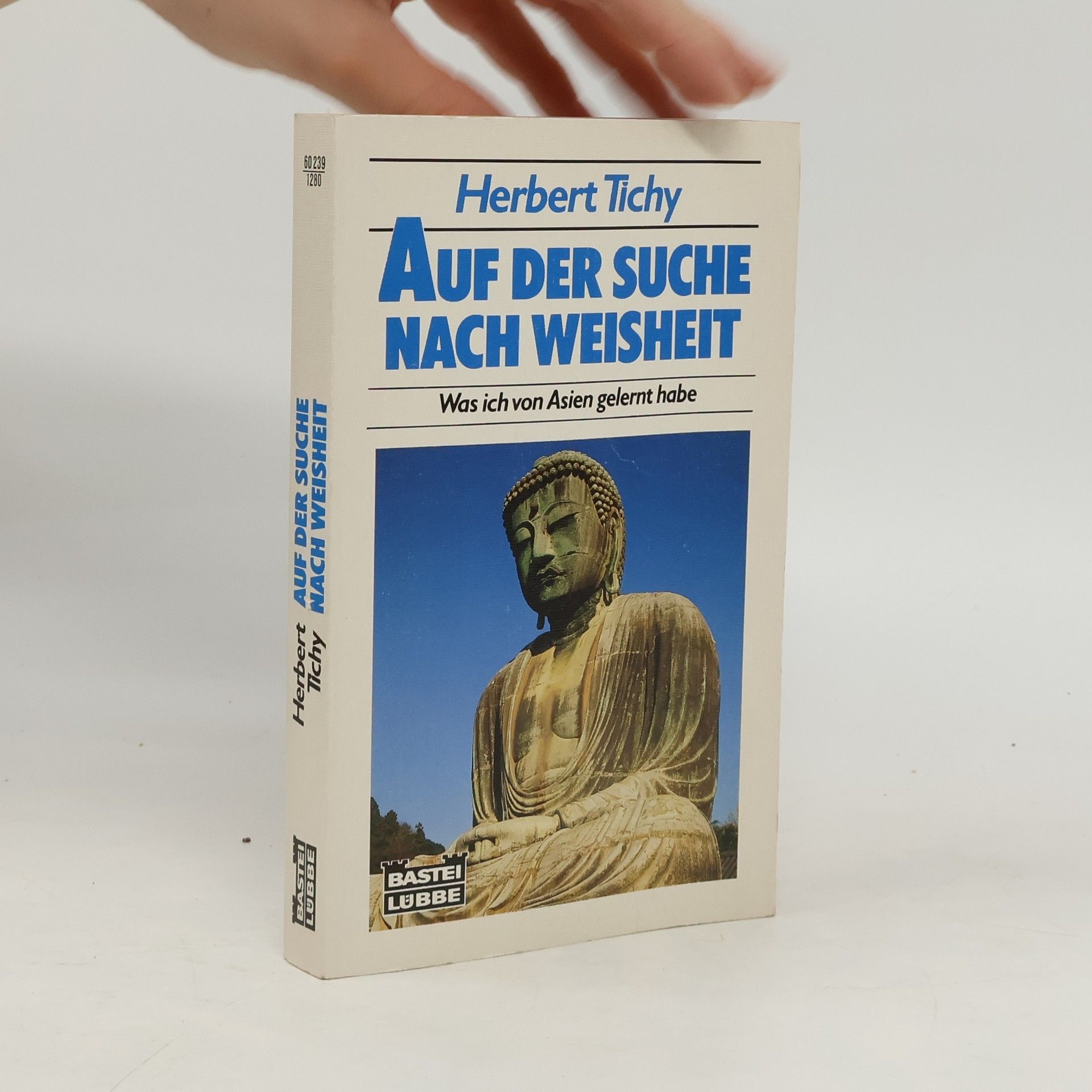 Herbert Tichy Auf der Suche nach Weisheit