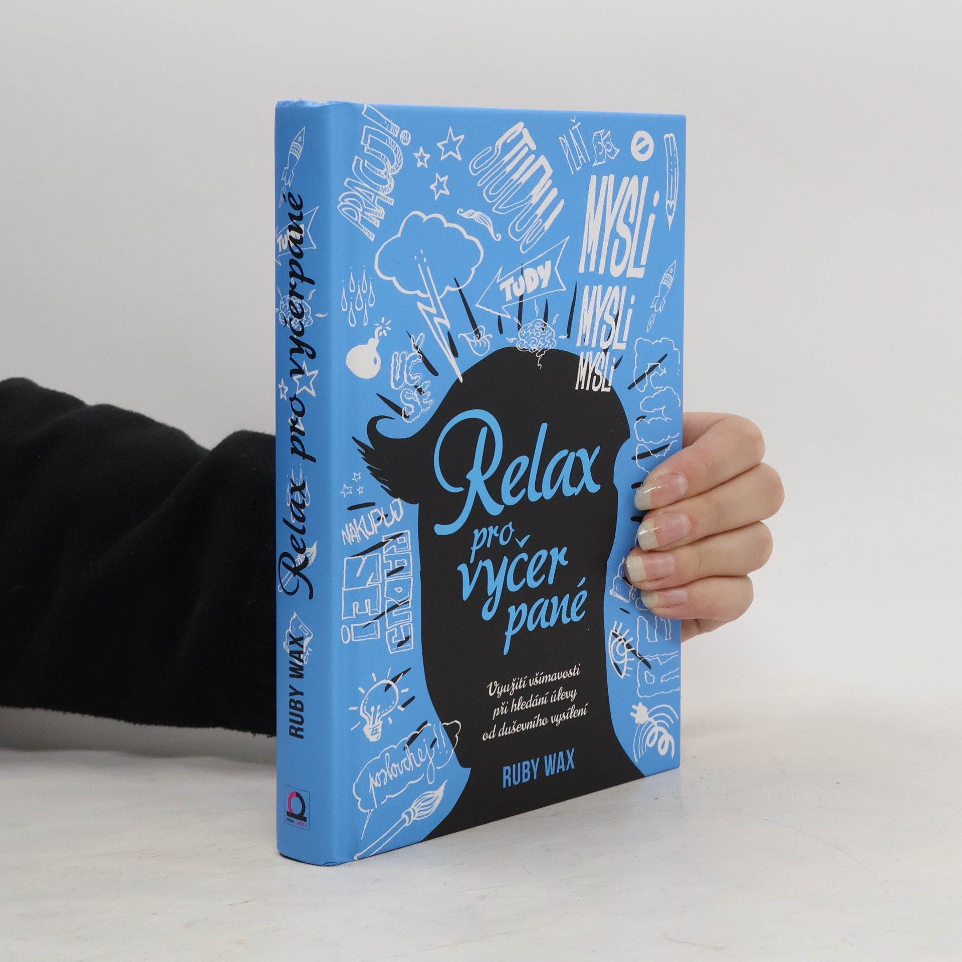 Ruby Wax Relax pro vyčerpané