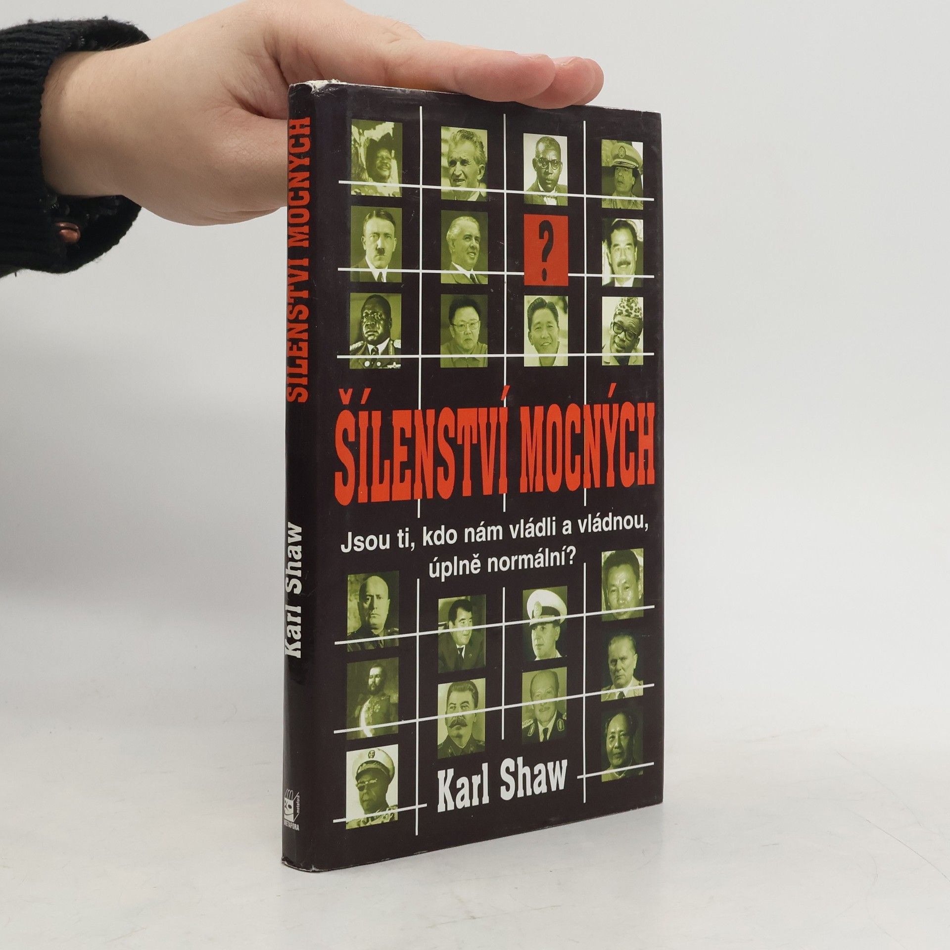 Karl Shaw Šílenství mocných