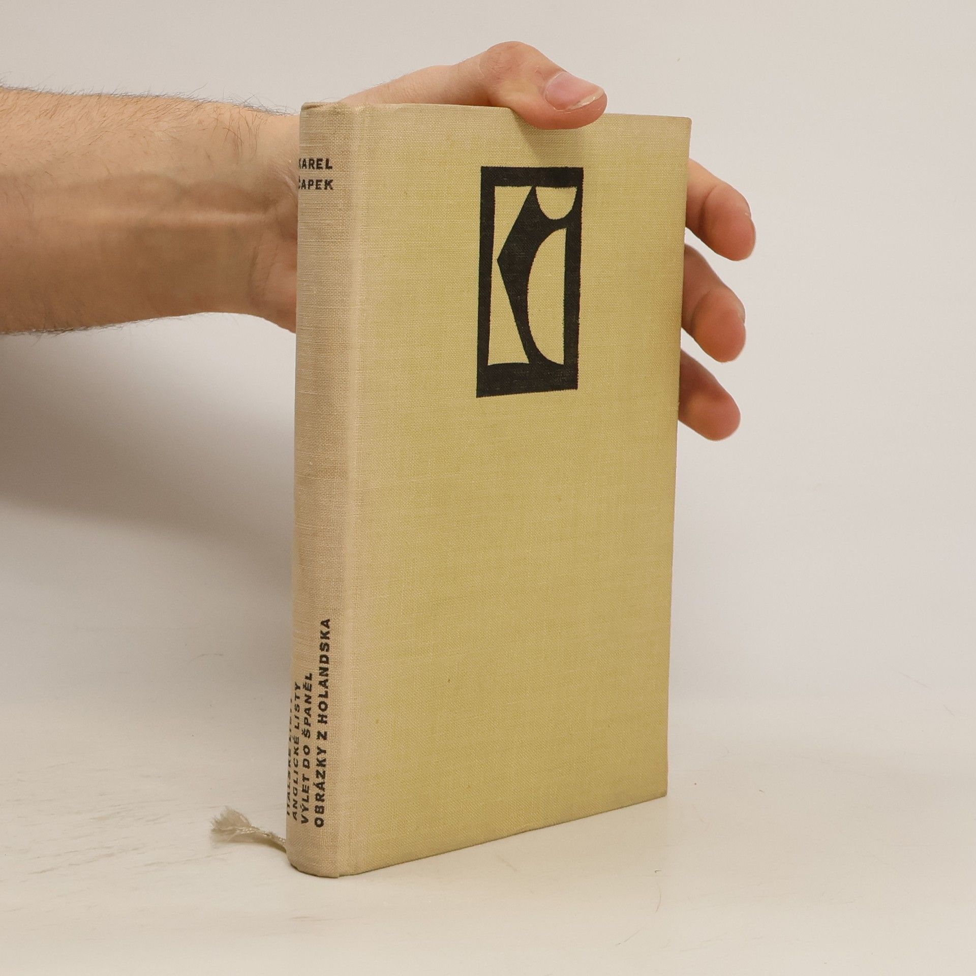 Karel Čapek Italské listy. Anglické listy. Výlet do Španěl. Obrázky z Holandska