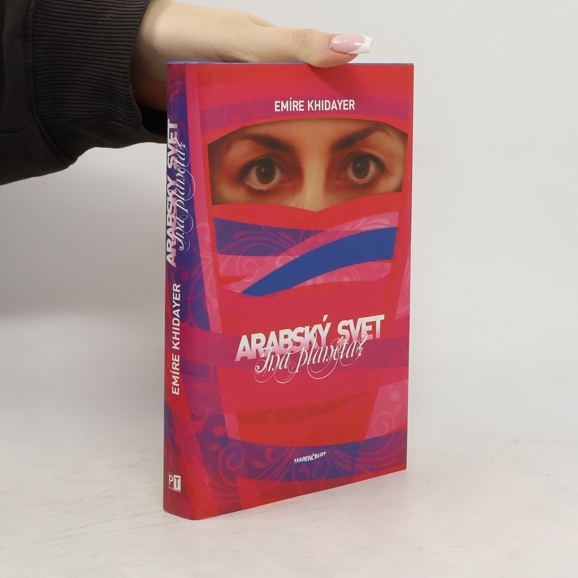 Emíre Khidayer Arabský svet - iná planéta?