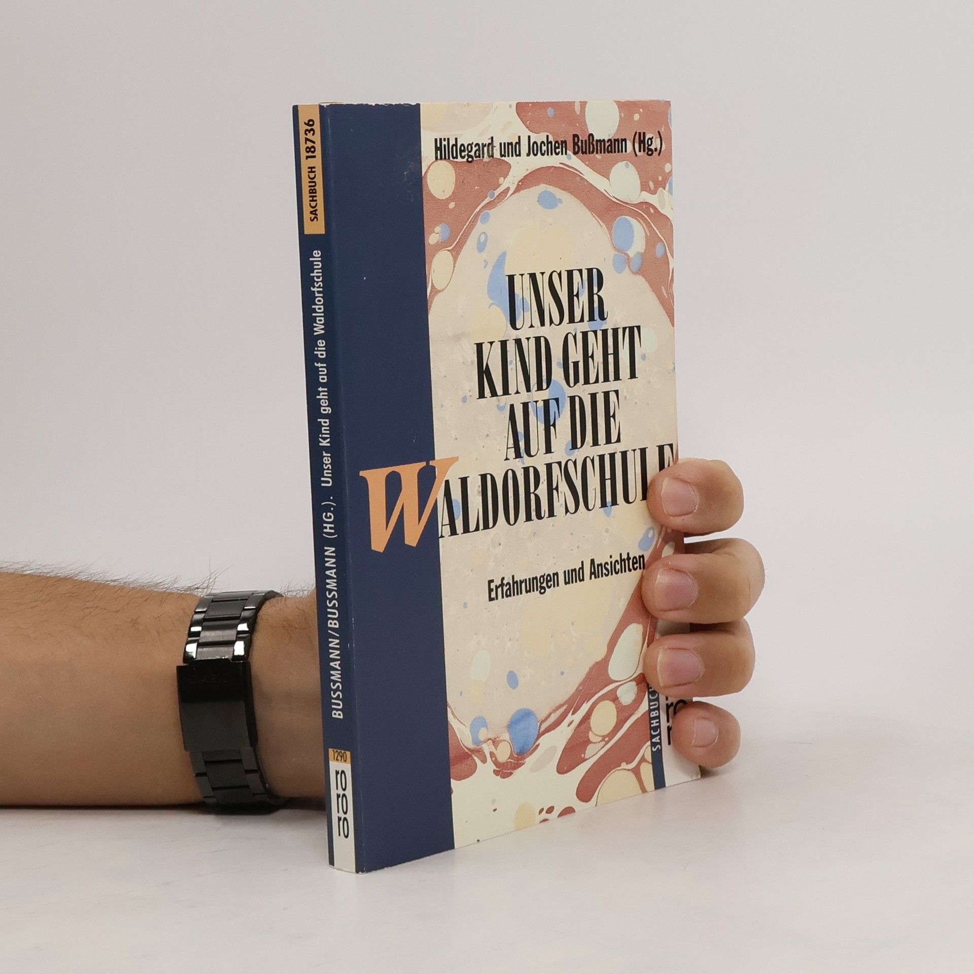 Hildegard Bußmann Unser Kind geht auf die Waldorfschule
