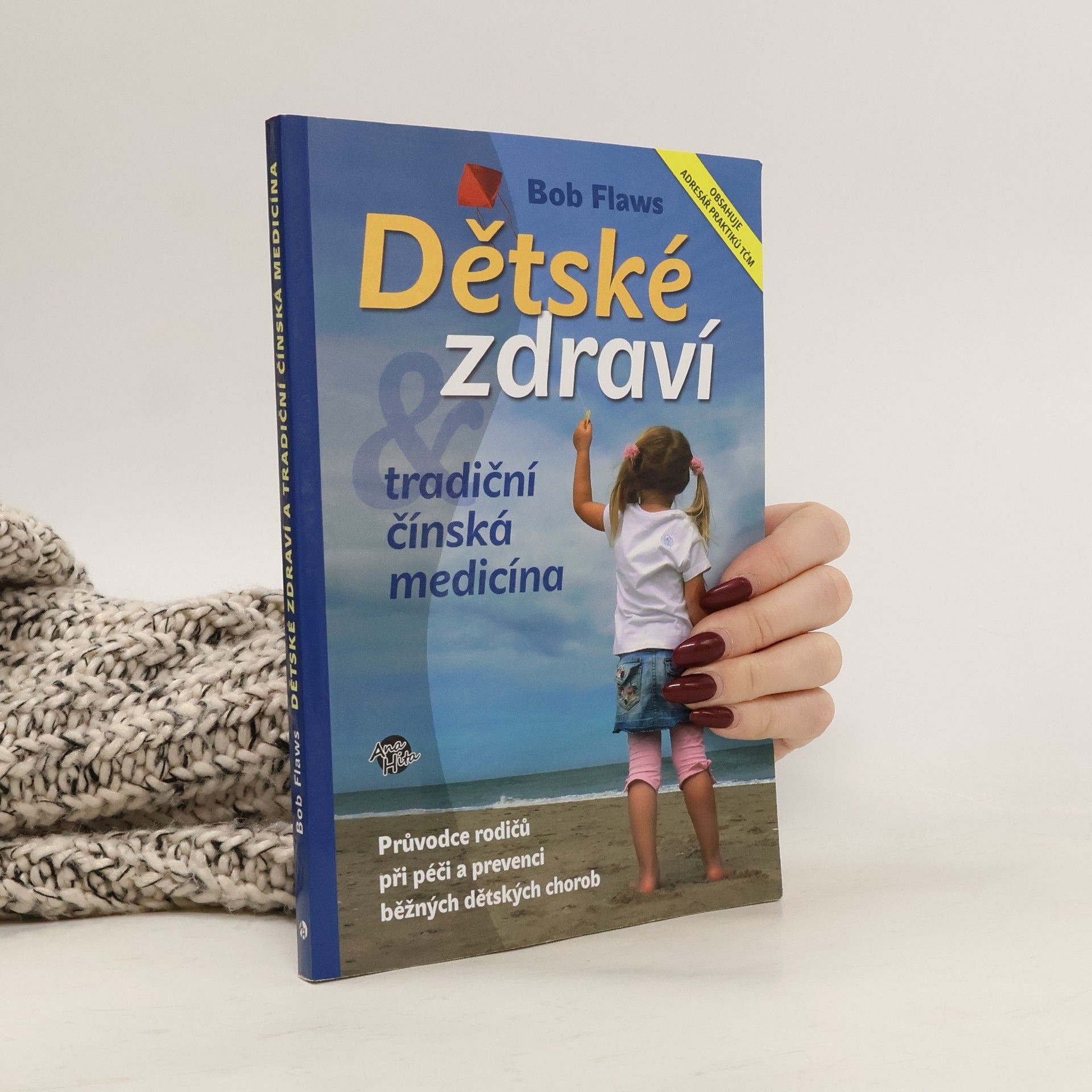 Bob Flaws Dětské zdraví a tradiční čínská medicína