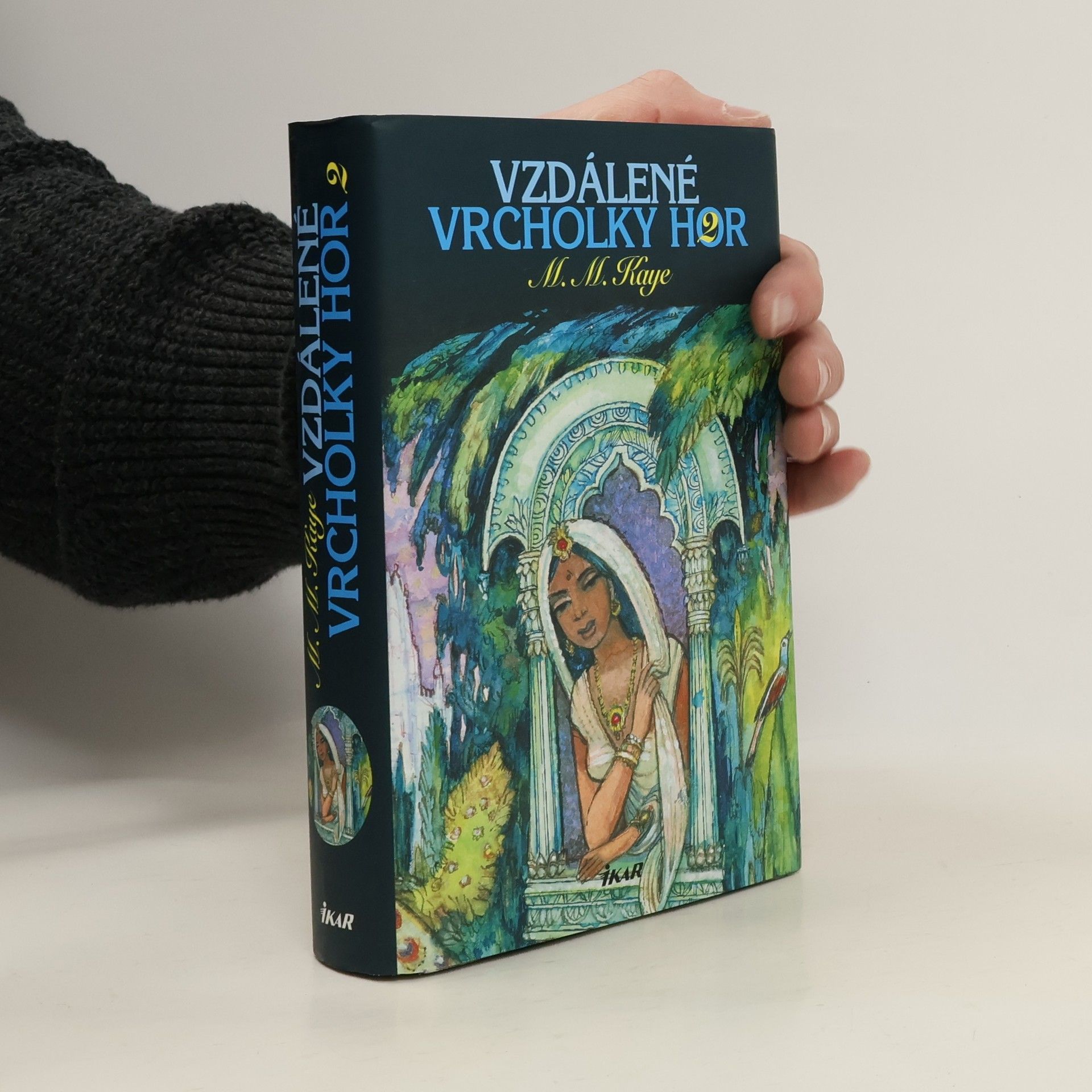 M. M. Mary Margaret Kaye Vzdálené vrcholky hor. II. díl