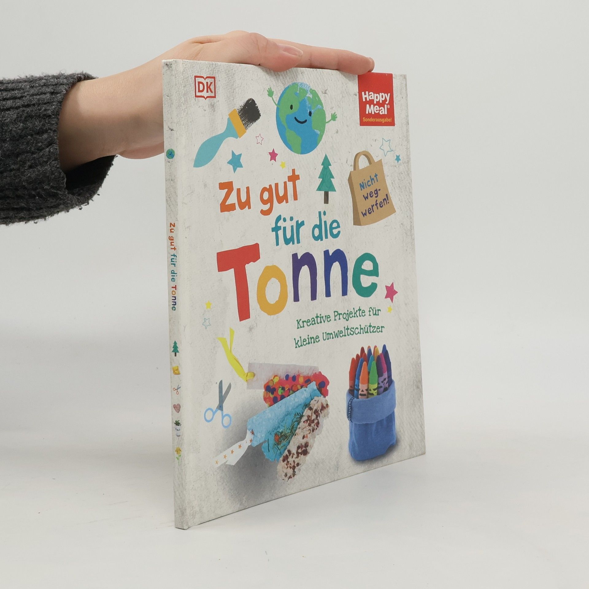 Wiebke Krabbe Zu gut für die Tonne. Kreative Projekte für kleine Umweltschützer