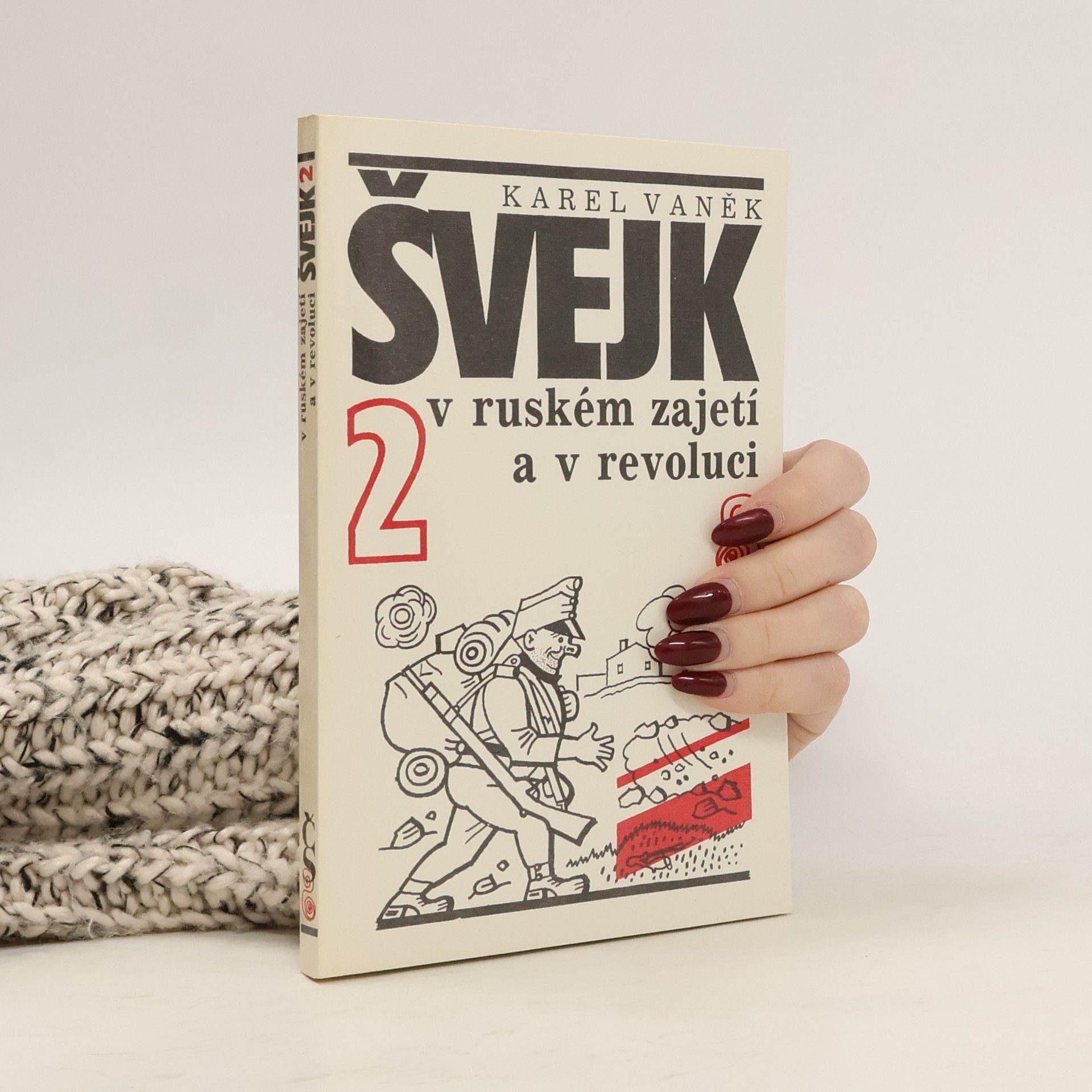 Karel Vaněk Švejk v ruském zajetí a v revoluci 2