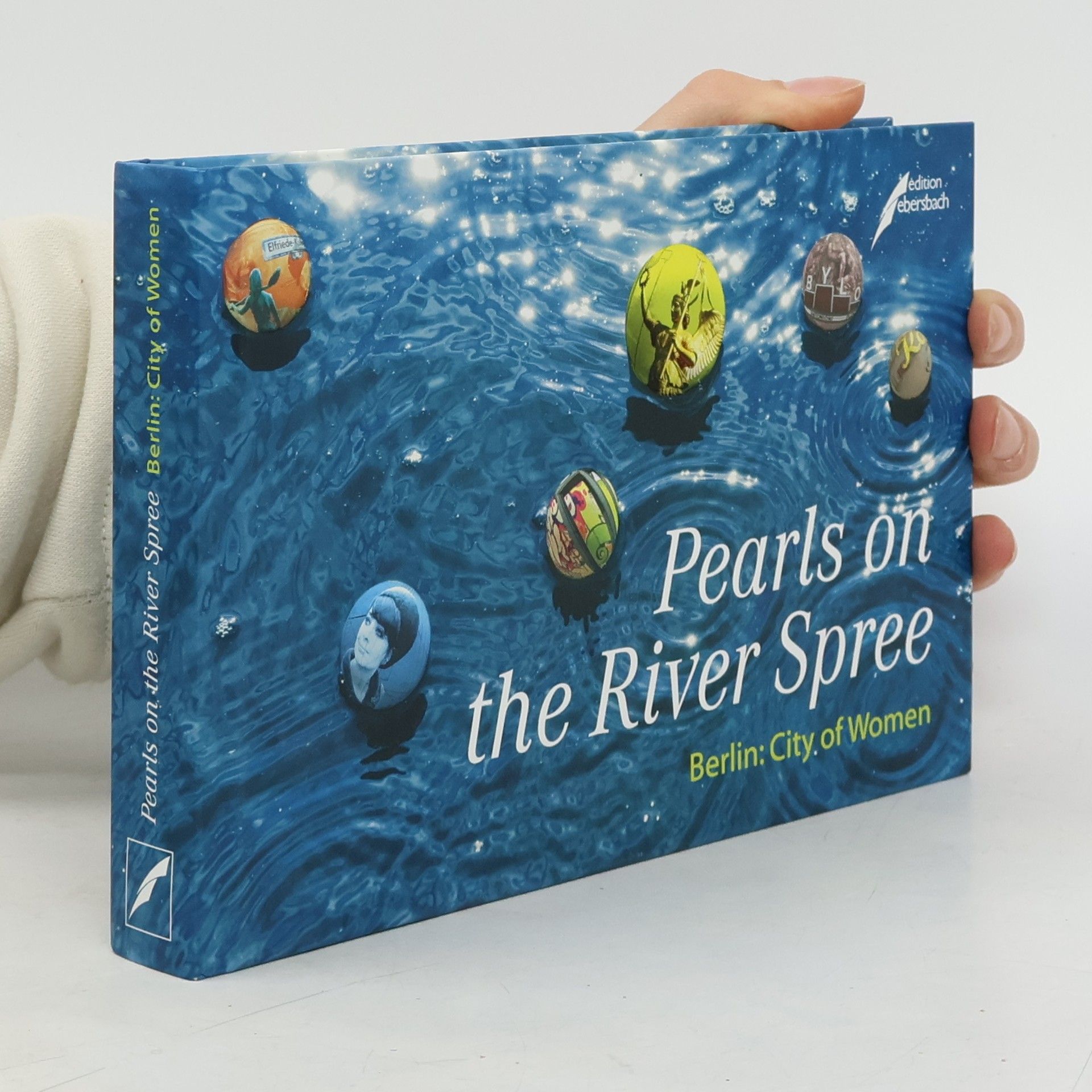Autores varios Pearls on the River Spree. Berlin: City of Women