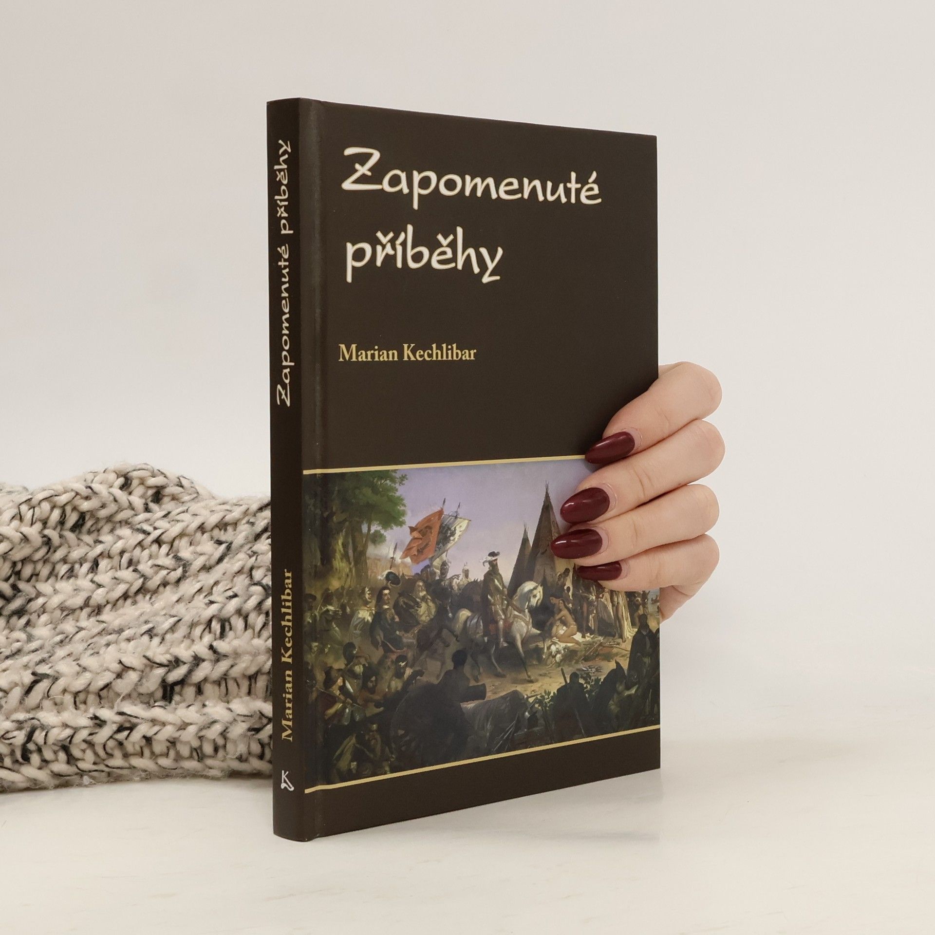 Marian Kechlibar Zapomenuté příběhy